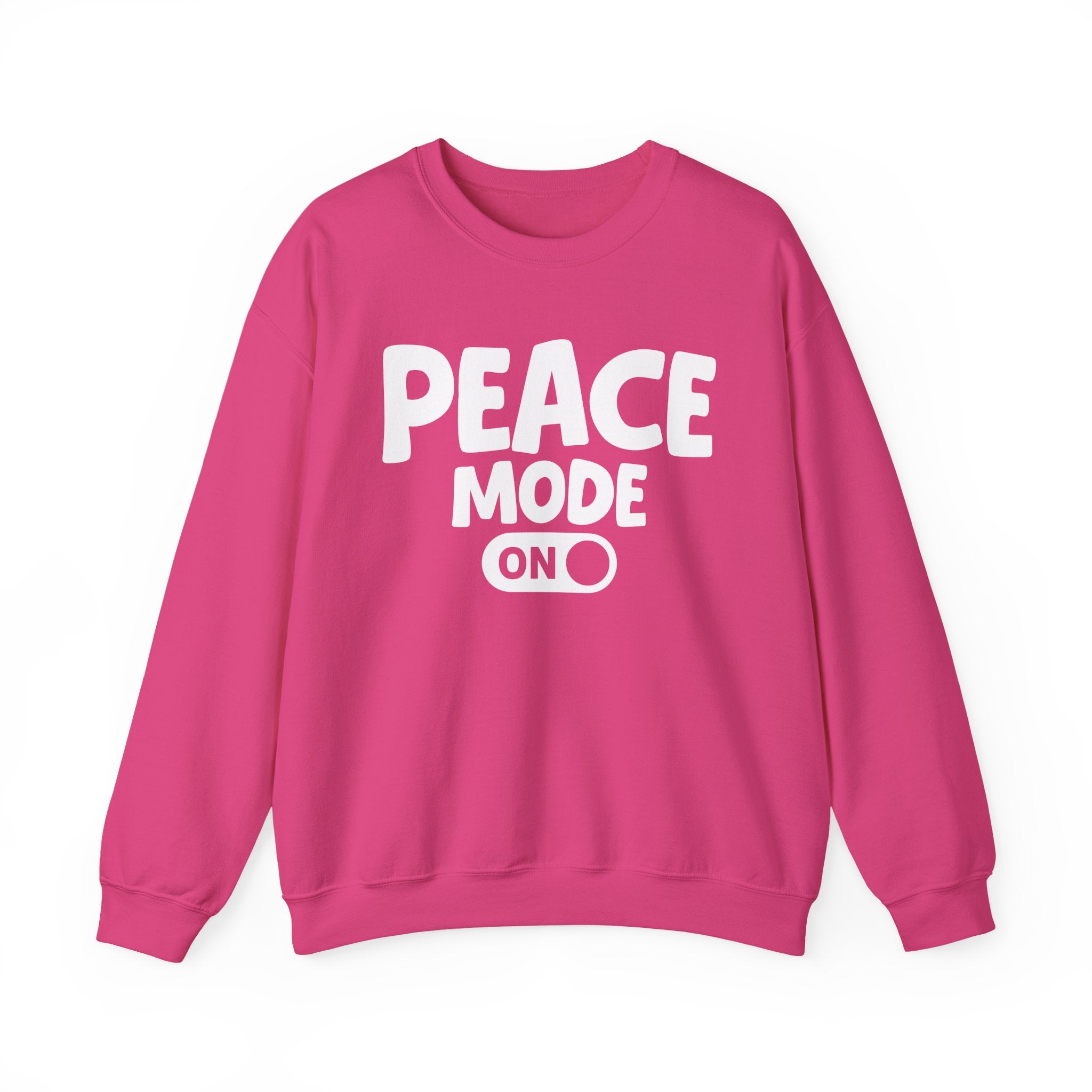 Peace Mode On — Motivational Positive Graphic Sweatshirt