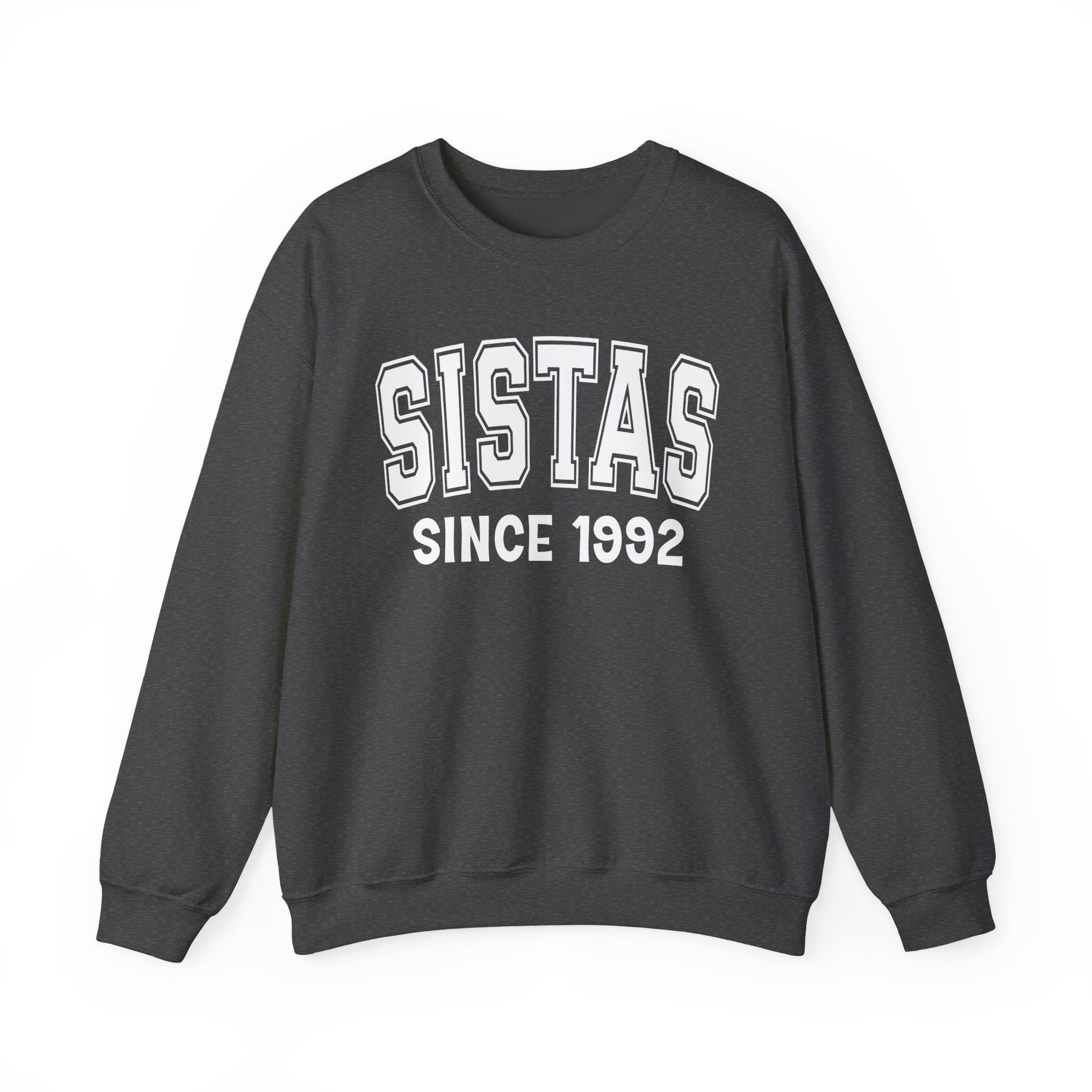 Sistas Personalization Sweatshirt - Add Your Special "Since Date"