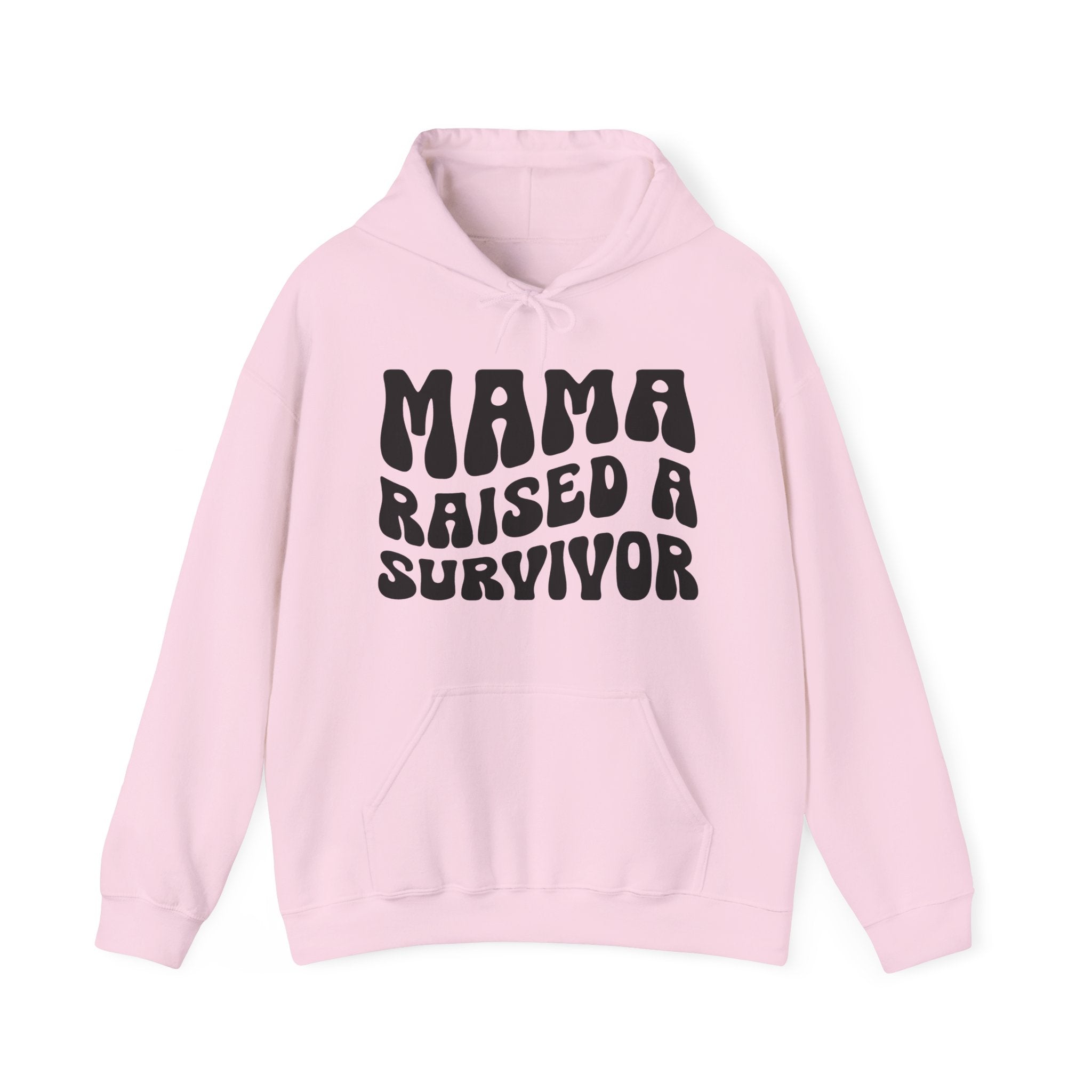 Mama Raised A Survivor Hoodie (solid print)