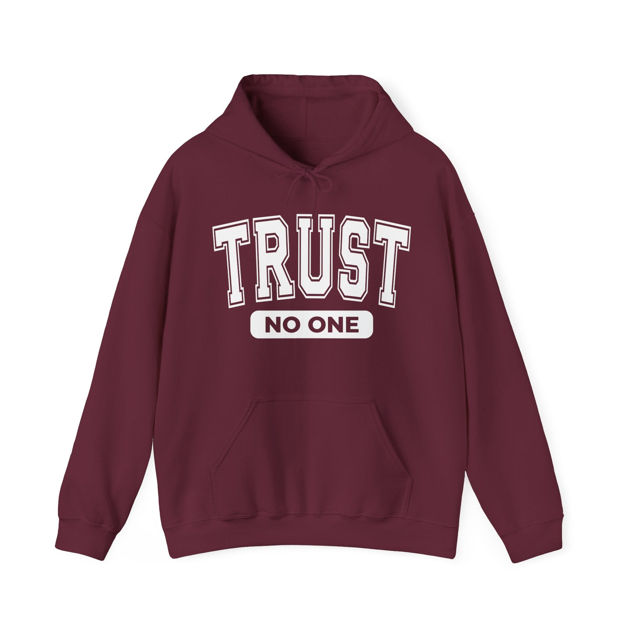 Trust No One Hoodie