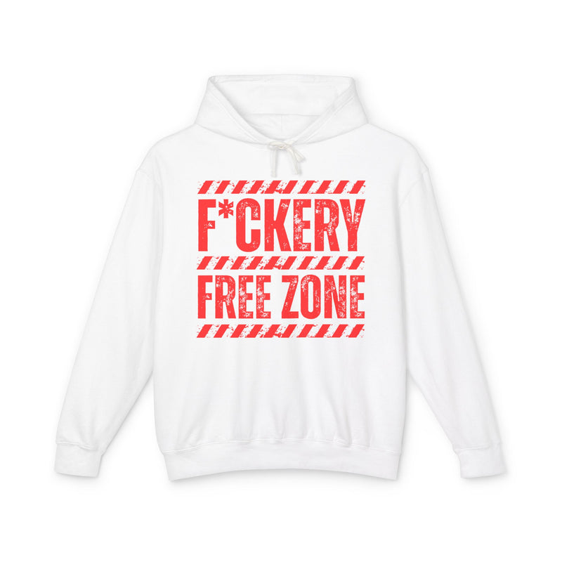 Fuckery Free Zone Hoodie — Funny Boundaries Hoodie