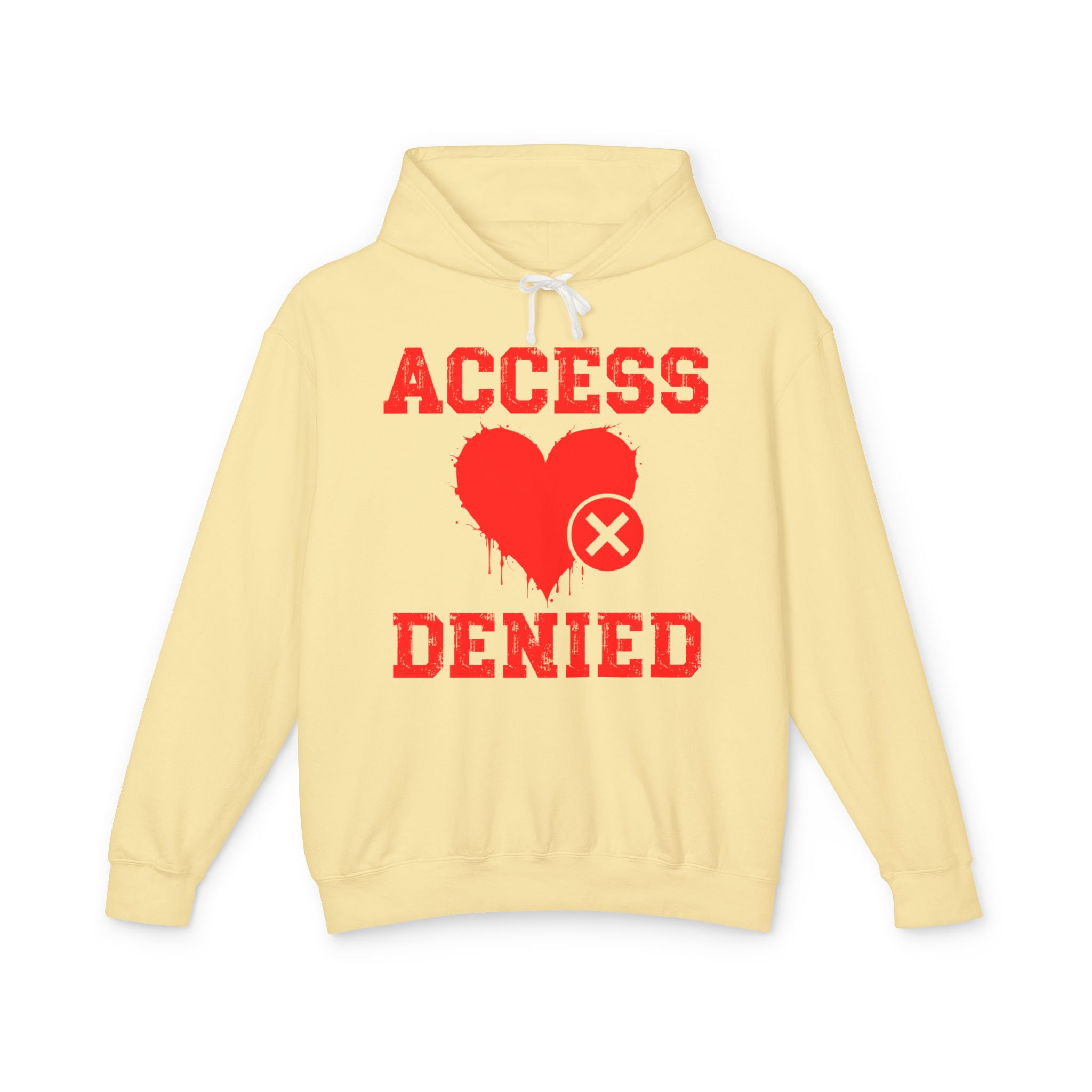 Access Denied Heart (middle)  — Hilarious Rejection Hoodie