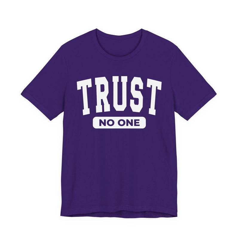 Trust No One - T-Shirt
