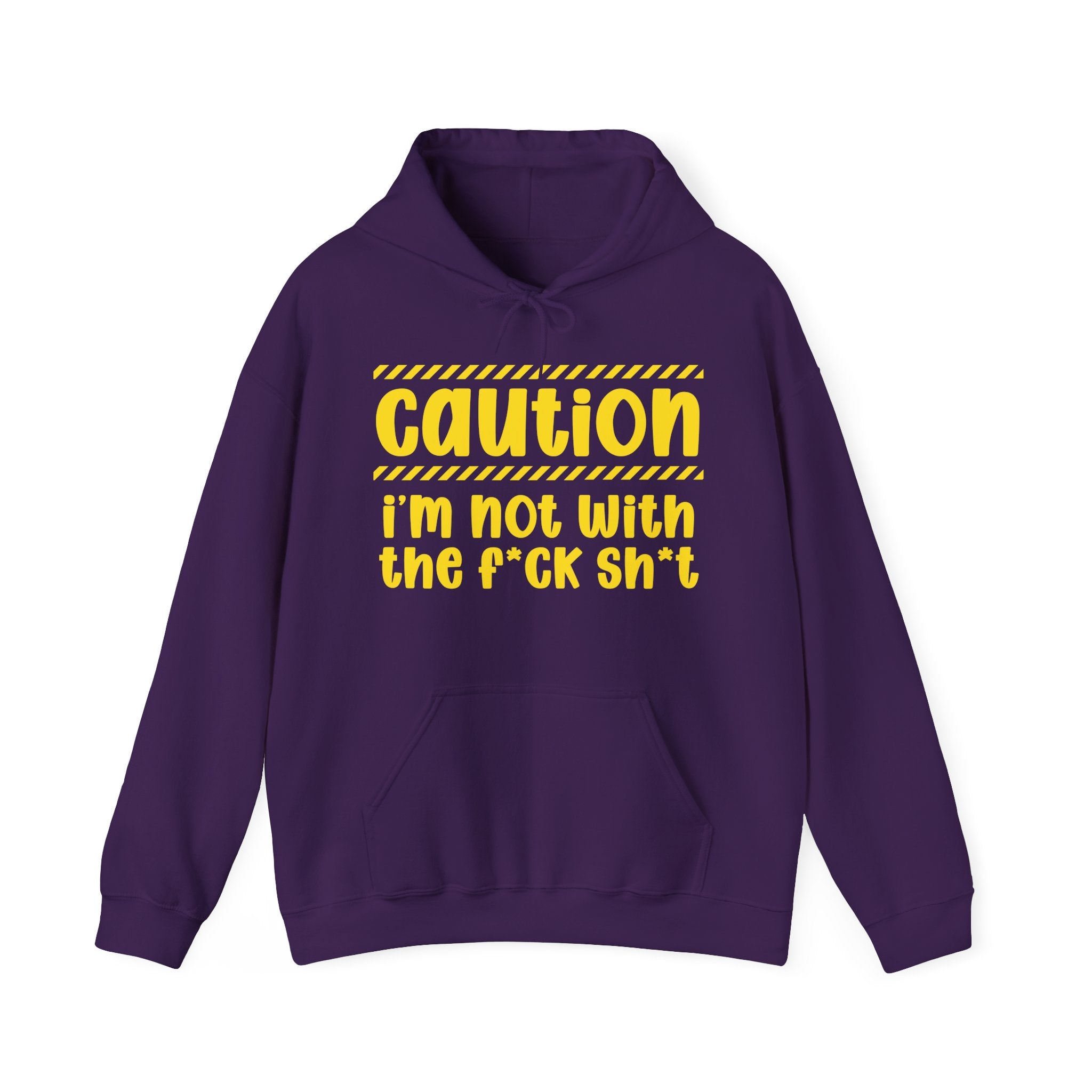 Caution I'm Not With The Fuck Shit Hoodie – Funny Warning Graphic Hoodie