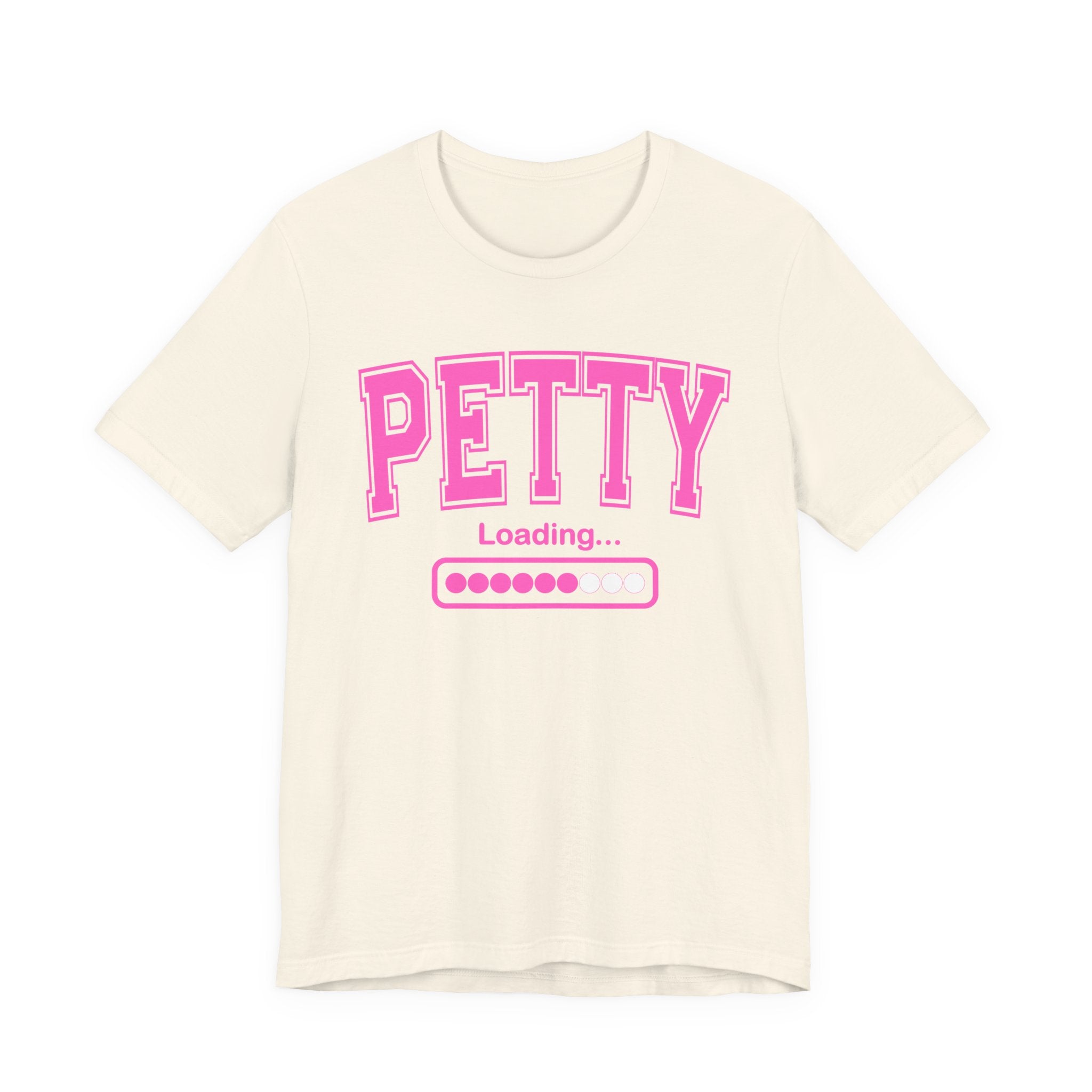 Petty Loading — Pink Varsity Statement T-Shirt