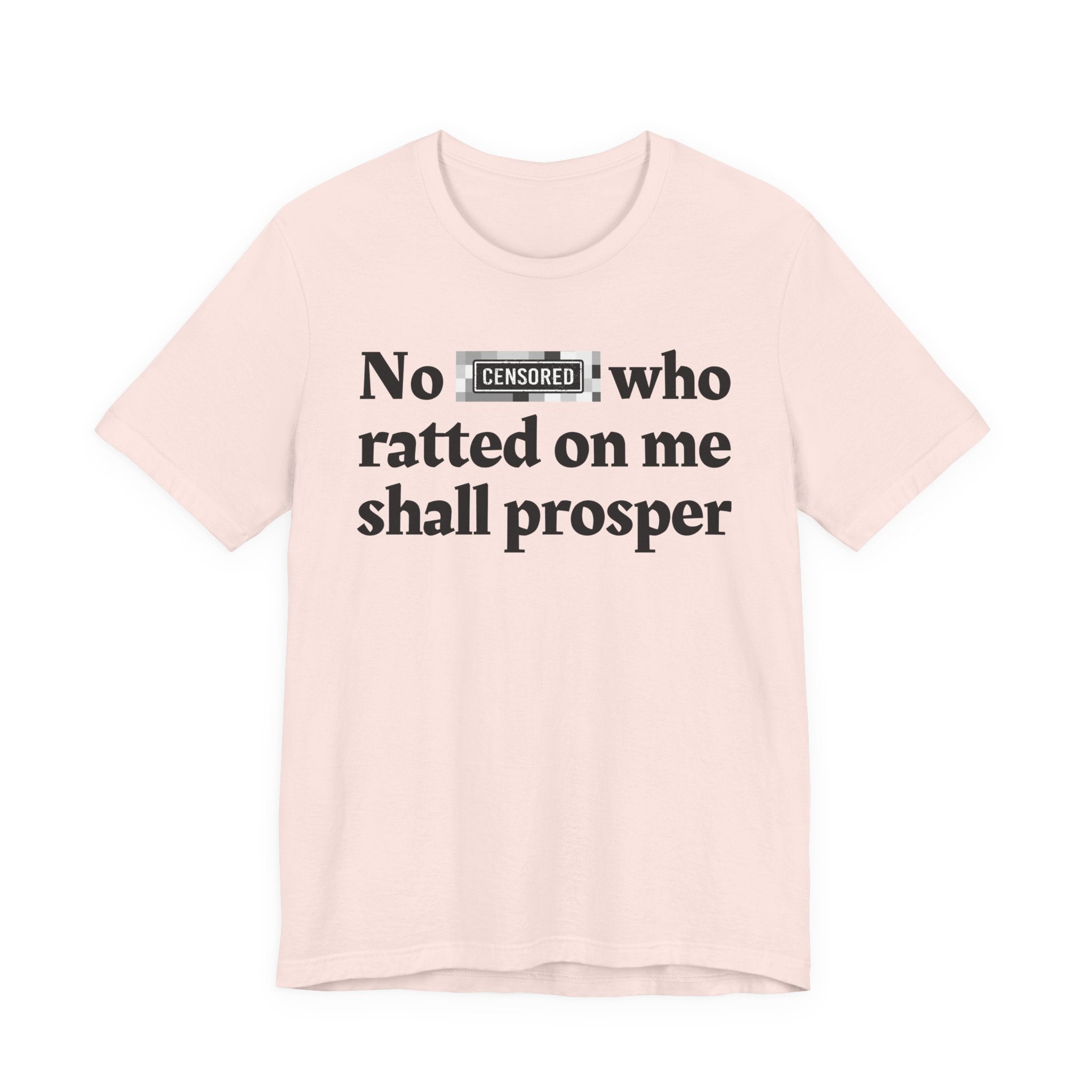 No Bitch Who Shitt'd On Me Shall Prosper — Bold Christian Statement T-Shirt