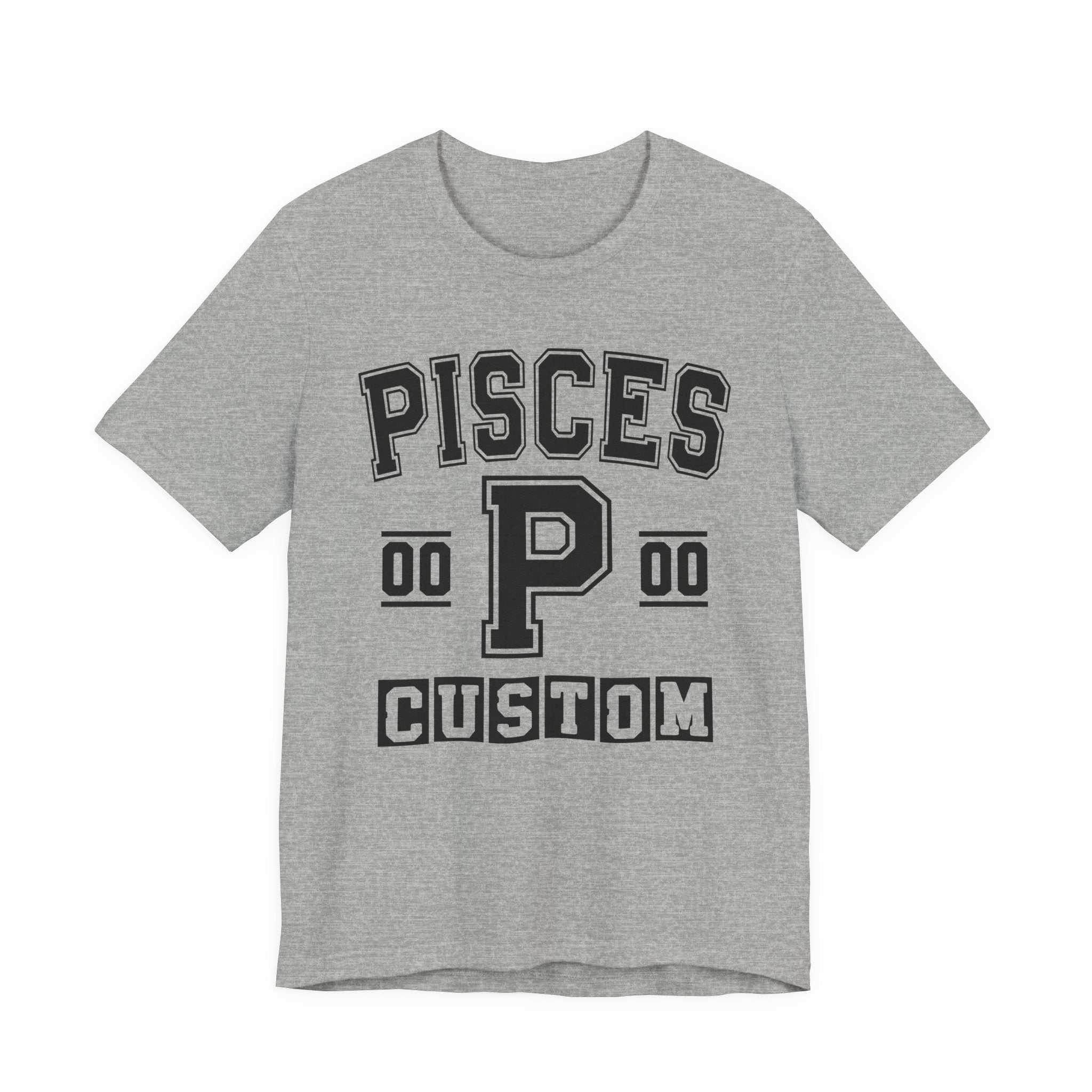 Custom Pisces Varsity Tee Shirt — Customize Birthday Day/Month/Year - Customize Season/nation/Society