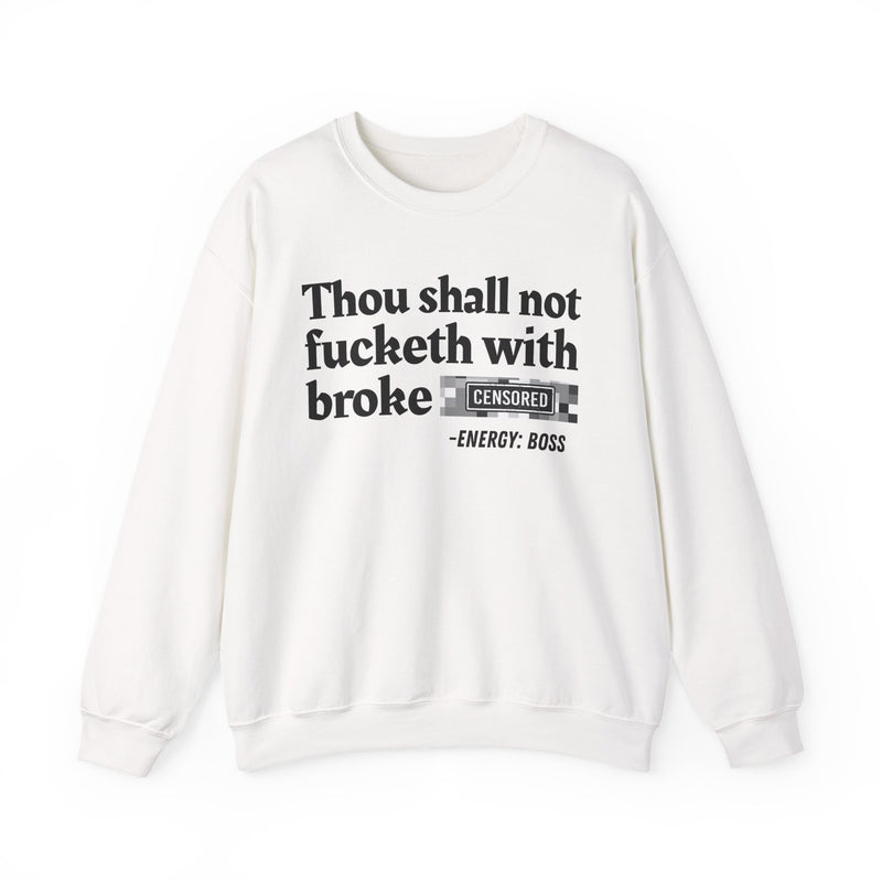 Thou Shall Not Fucketh With Broke Bitches