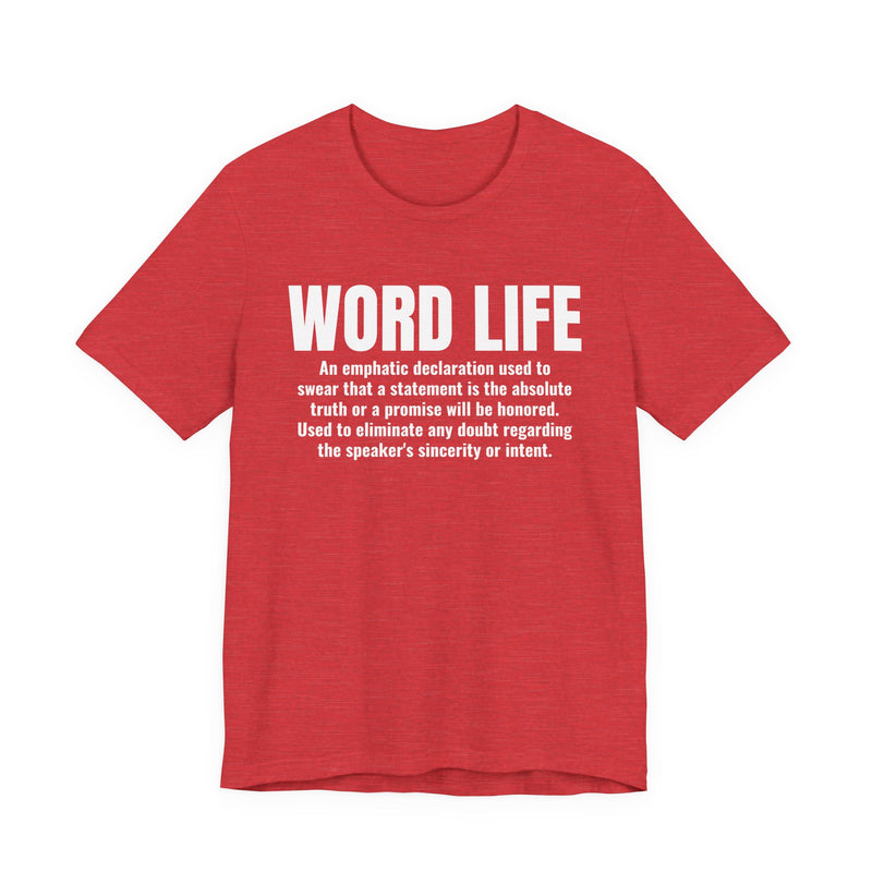 Word Life — Old School Slang Definition T-Shirt