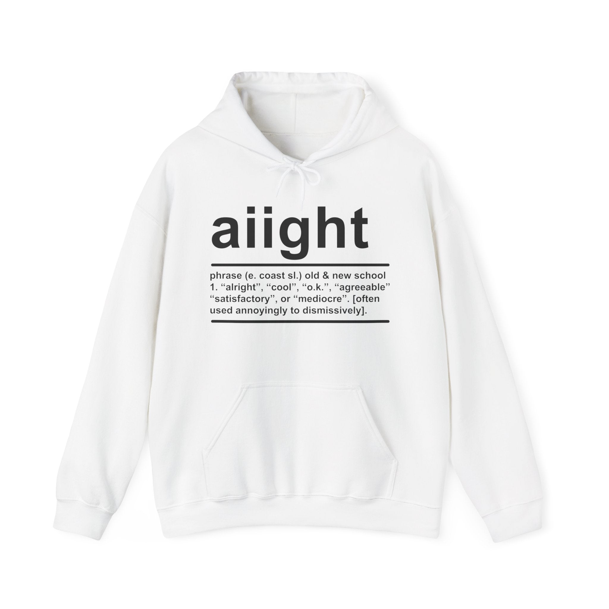 Aiight -  Hoodie