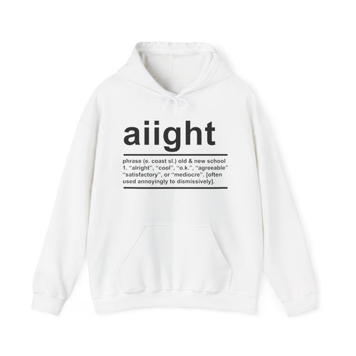 Aiight -  Hoodie
