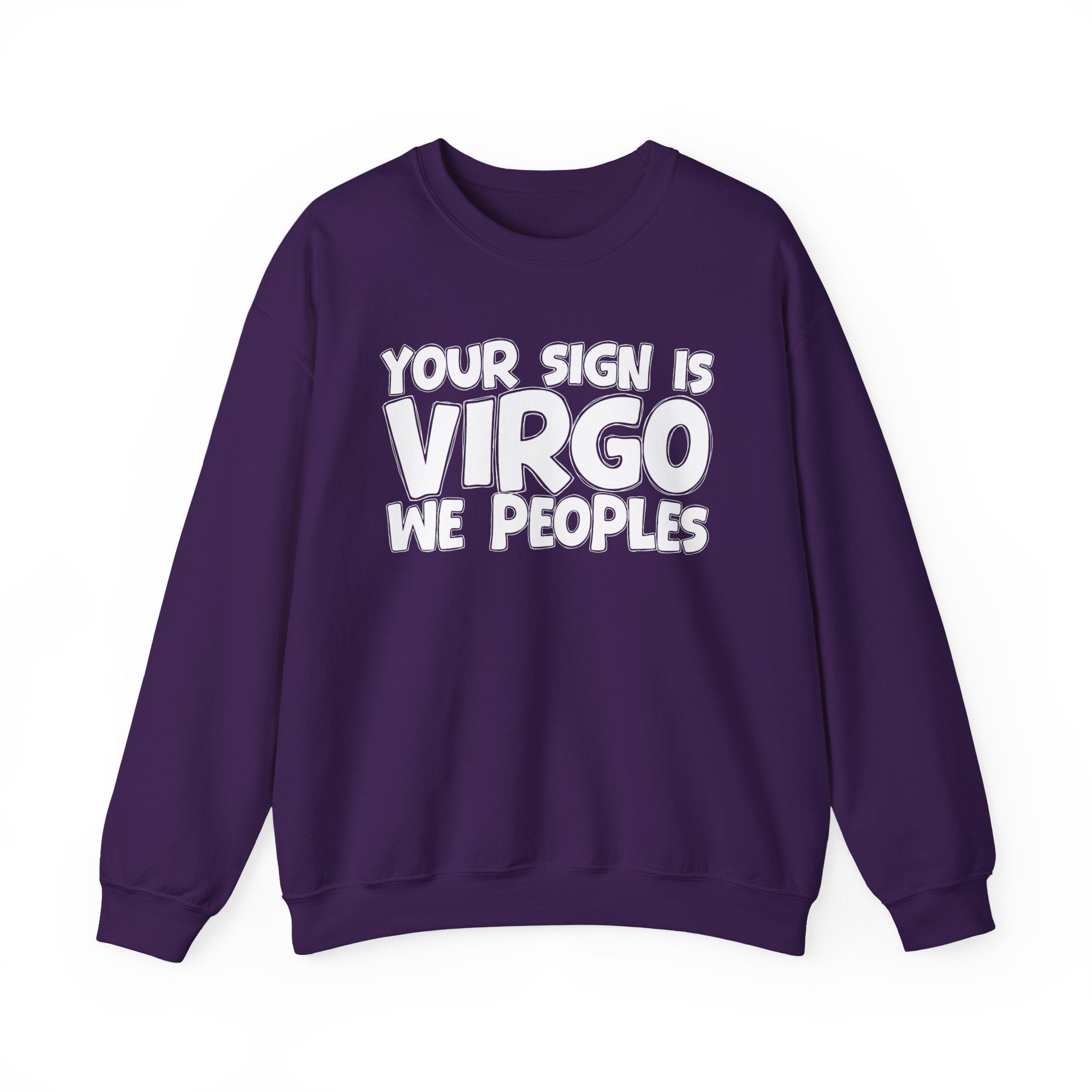 If Your Sign is Virgo We Peoples - Fun Astrological Pride Sweatshirt