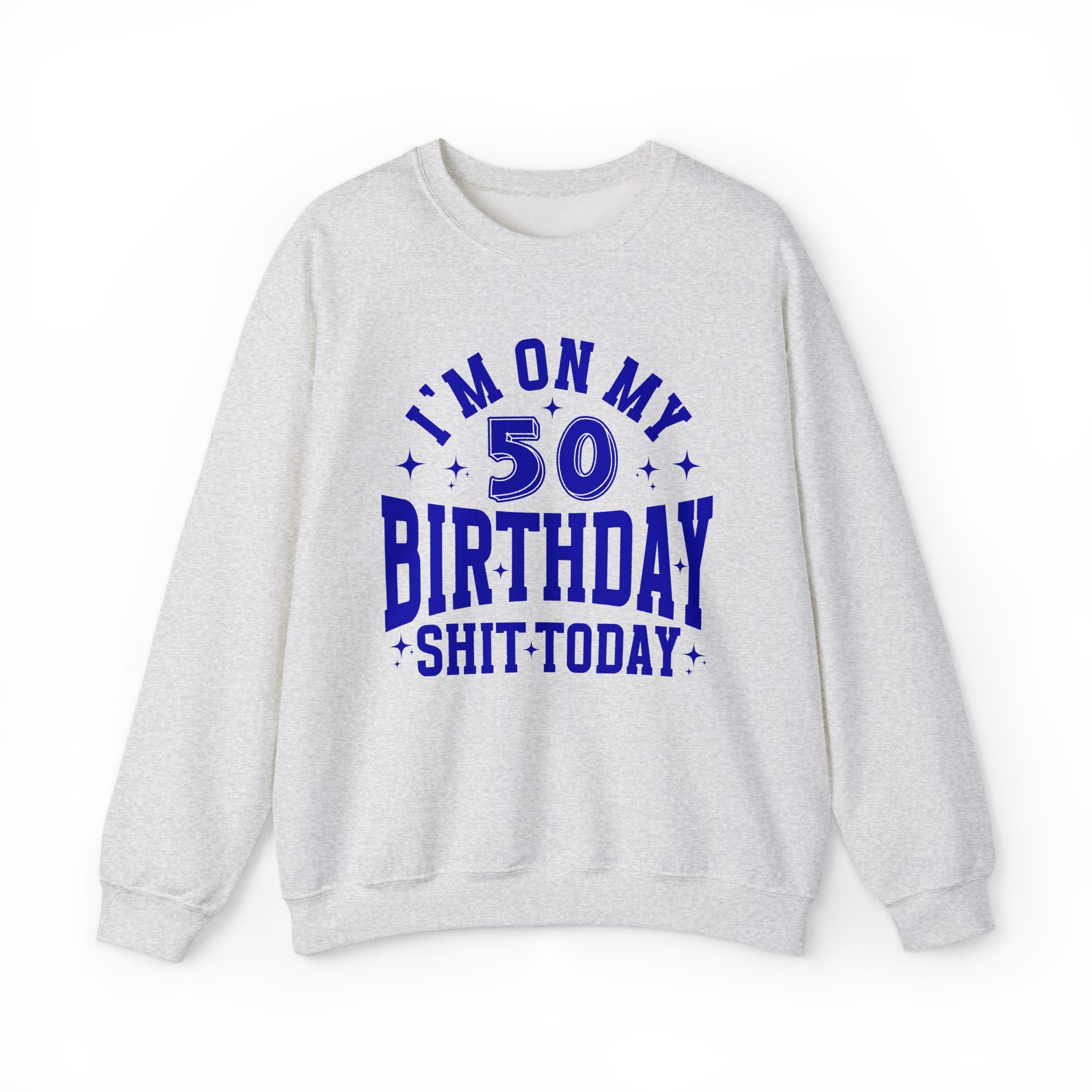 Birthday (Customize Age) -  Sweatshirt