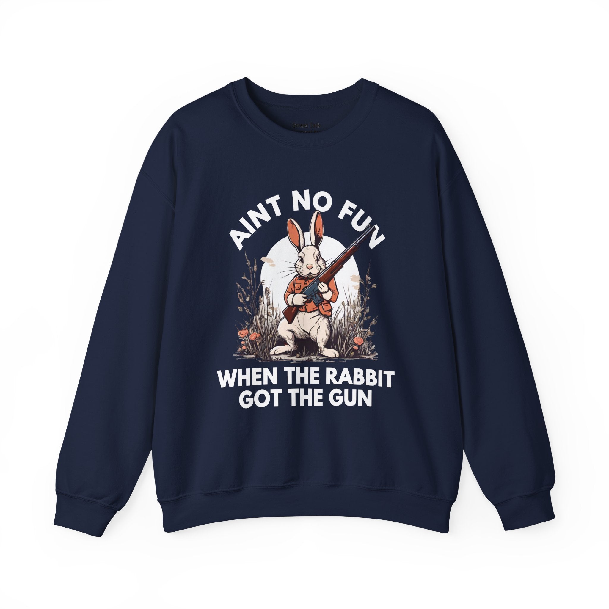 Ain't No Fun When The Rabbit Got The Gun — Sweatshirt V2