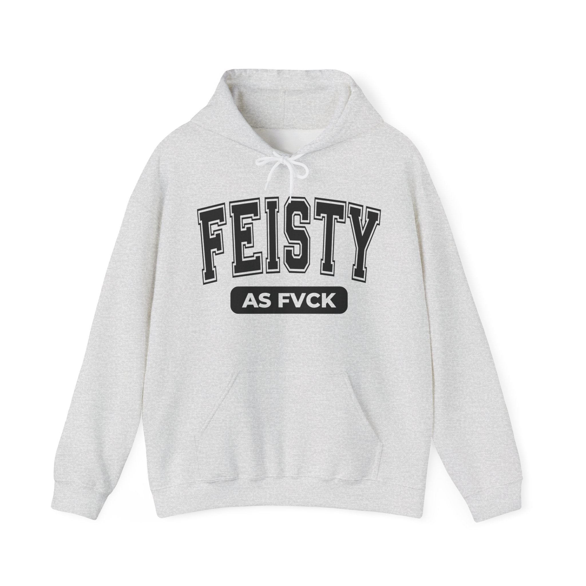 Feisty As Fuck Hoodie — Bold Graphic Hoodie for Sassy Attitude