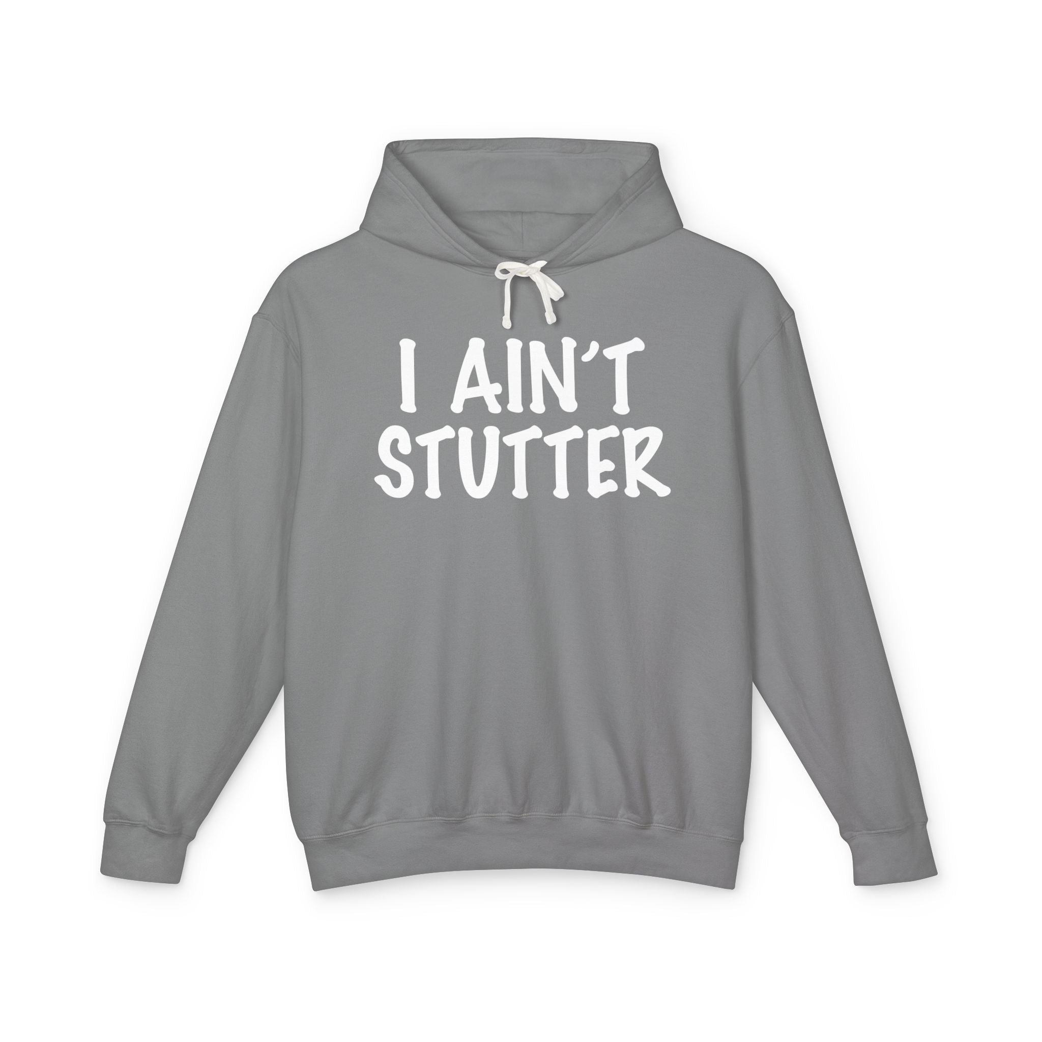 I Ain't Stutter - Gen X Slang Hoodie
