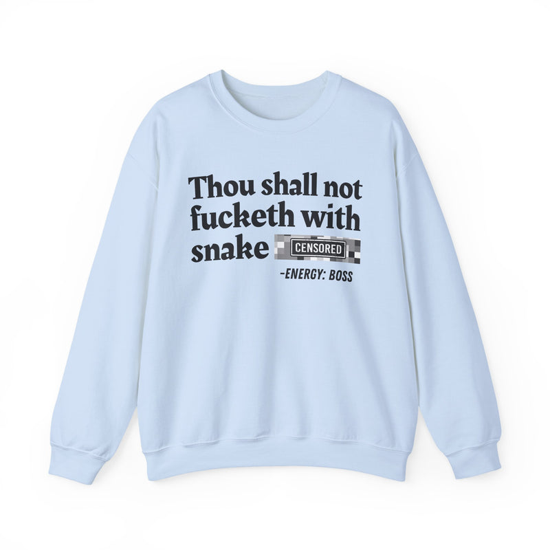 Thou Shall Not Fucketh With Snake Bitches