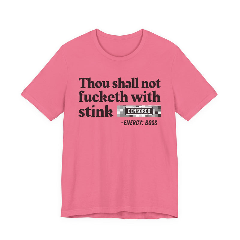 Thou Shall Not Fucketh With Stink Bitches