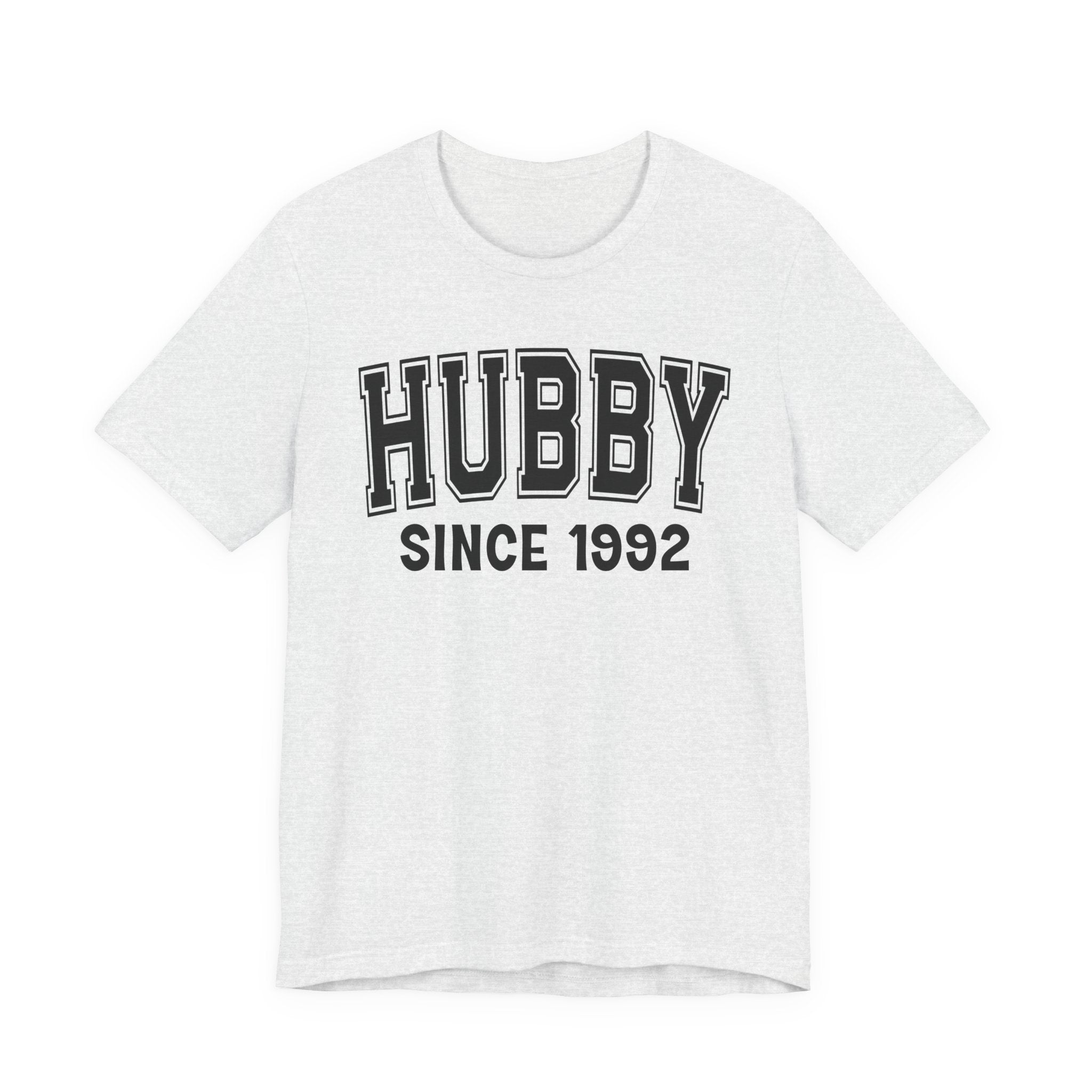 Hubby Personalization T-Shirt - Add Your Special "Since Date"