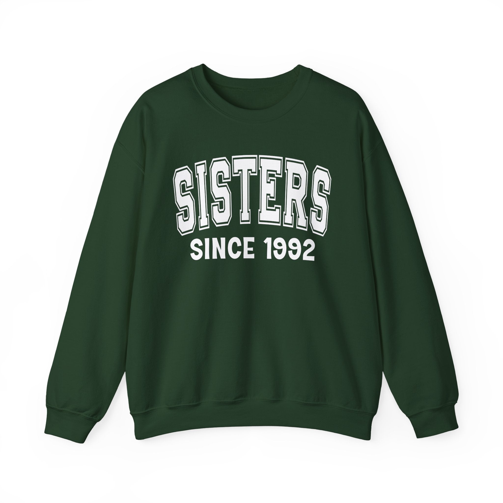 Sisters Personalization Sweatshirt - Add Your Special "Since Date"