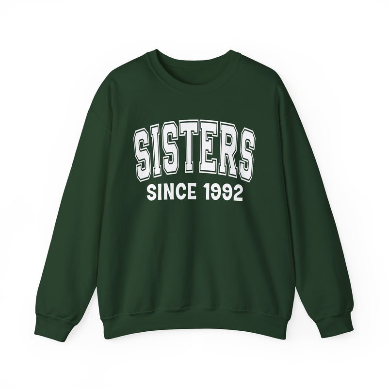 Sisters Personalization Sweatshirt — Add Your Special "Since Date"