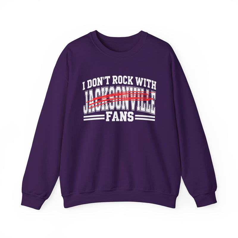 I Don’t Rock With Jacksonville Fans – Funny Sport Rivalry Sweatshirt