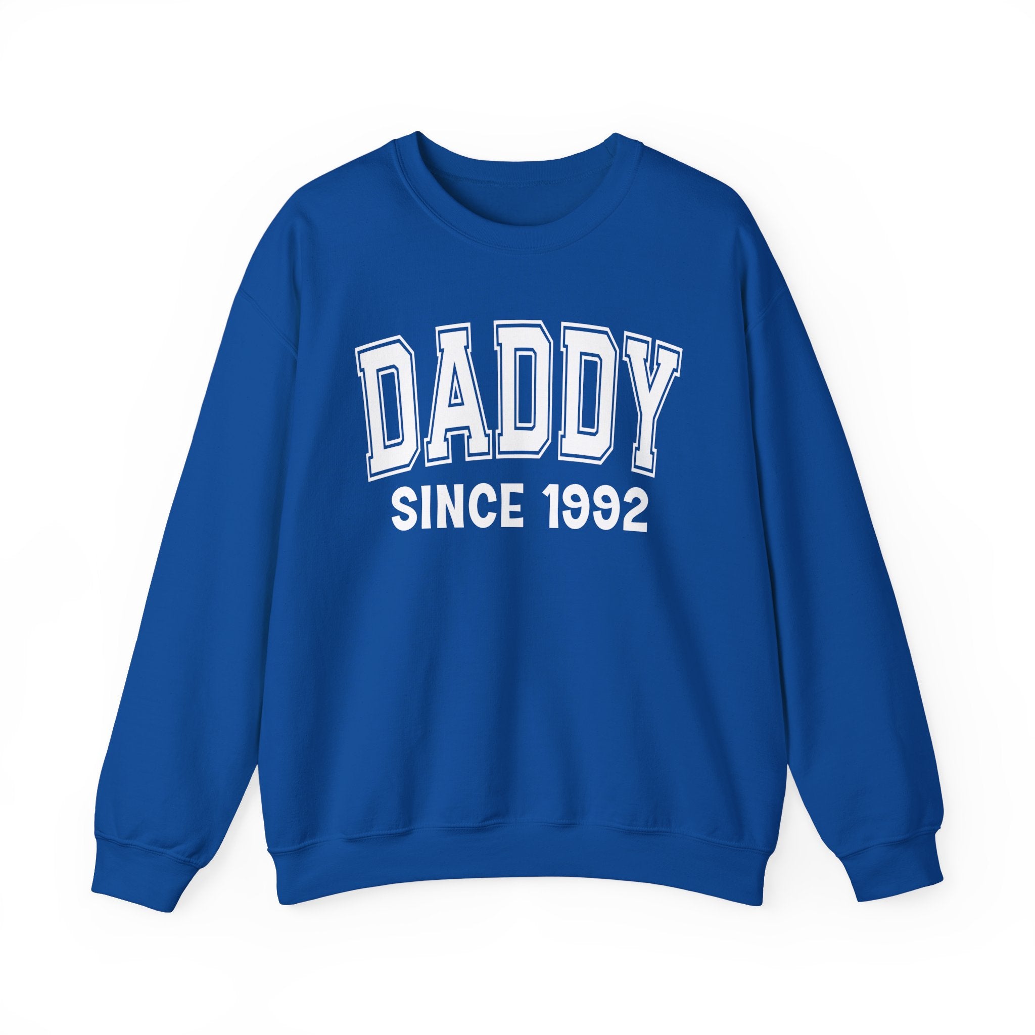 Daddy Personalization Sweatshirt - Add Your Special "Since Date"