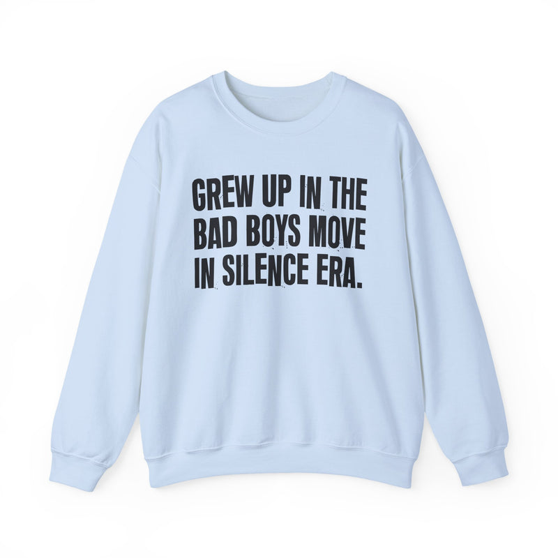 Grew Up In The Bad Boys Move In Silence Era