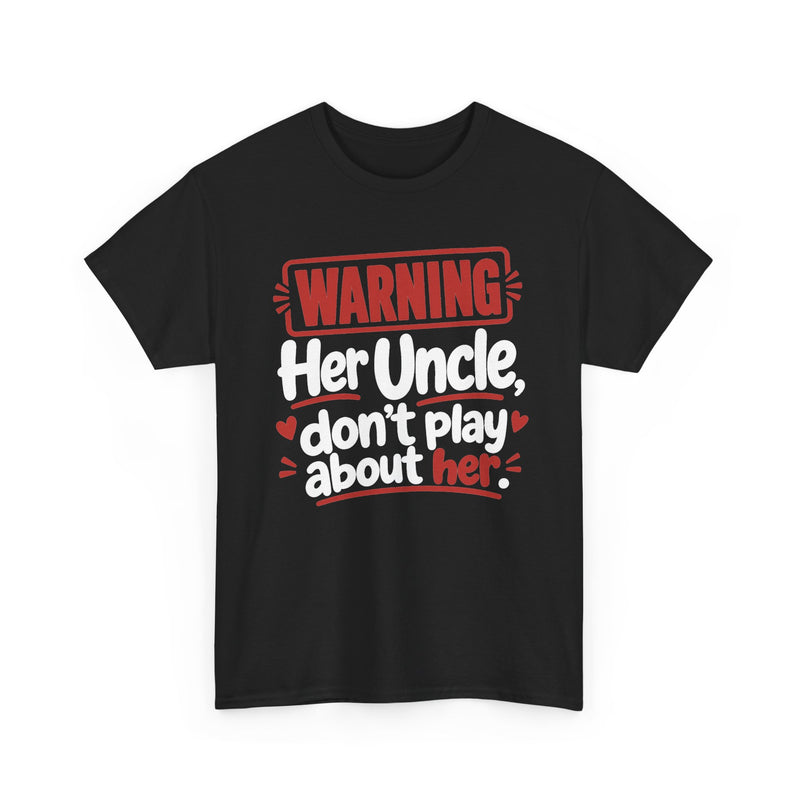 Her Uncle, Don't Play About Her － Adult Parent Child T-shirt