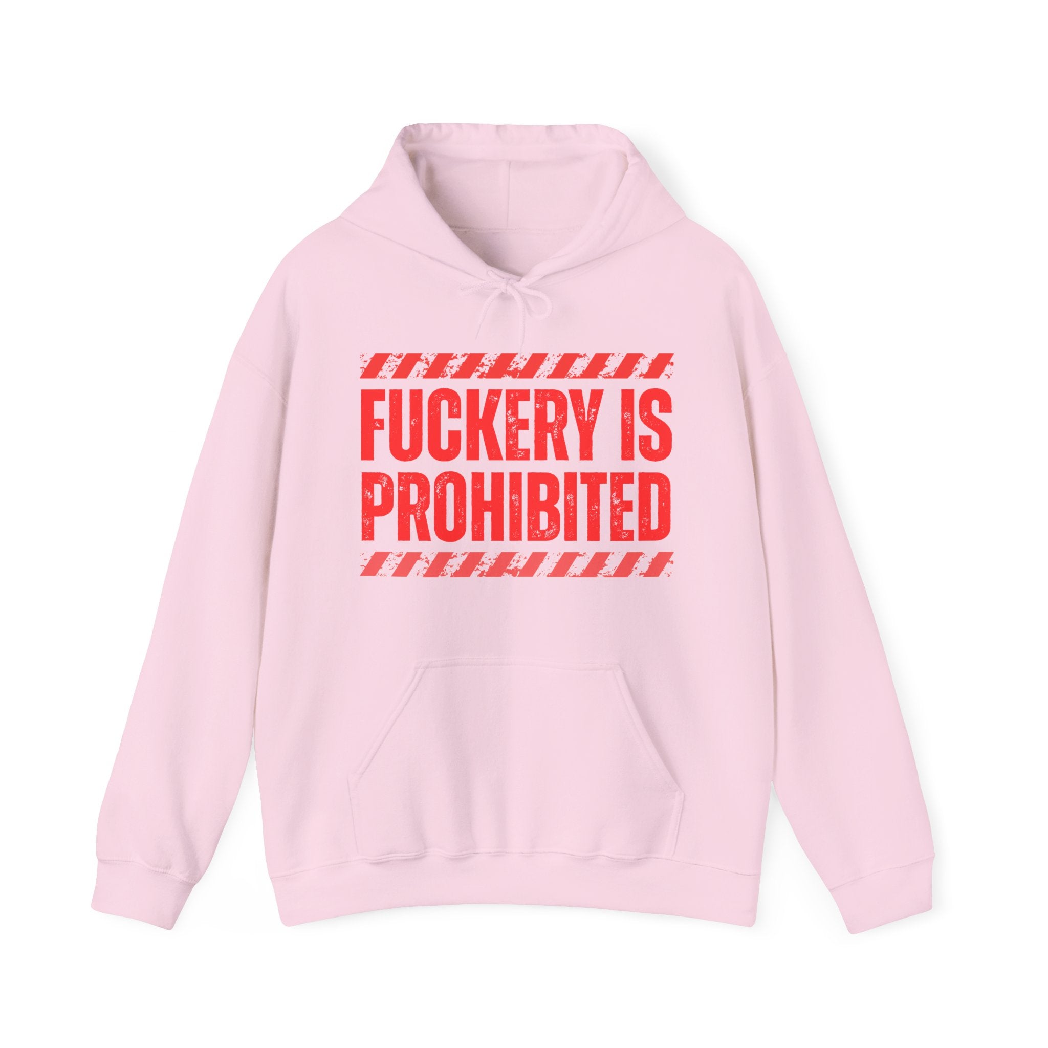 Fuckery Is Prohibited－Boundaries Setting Expression Hoodie
