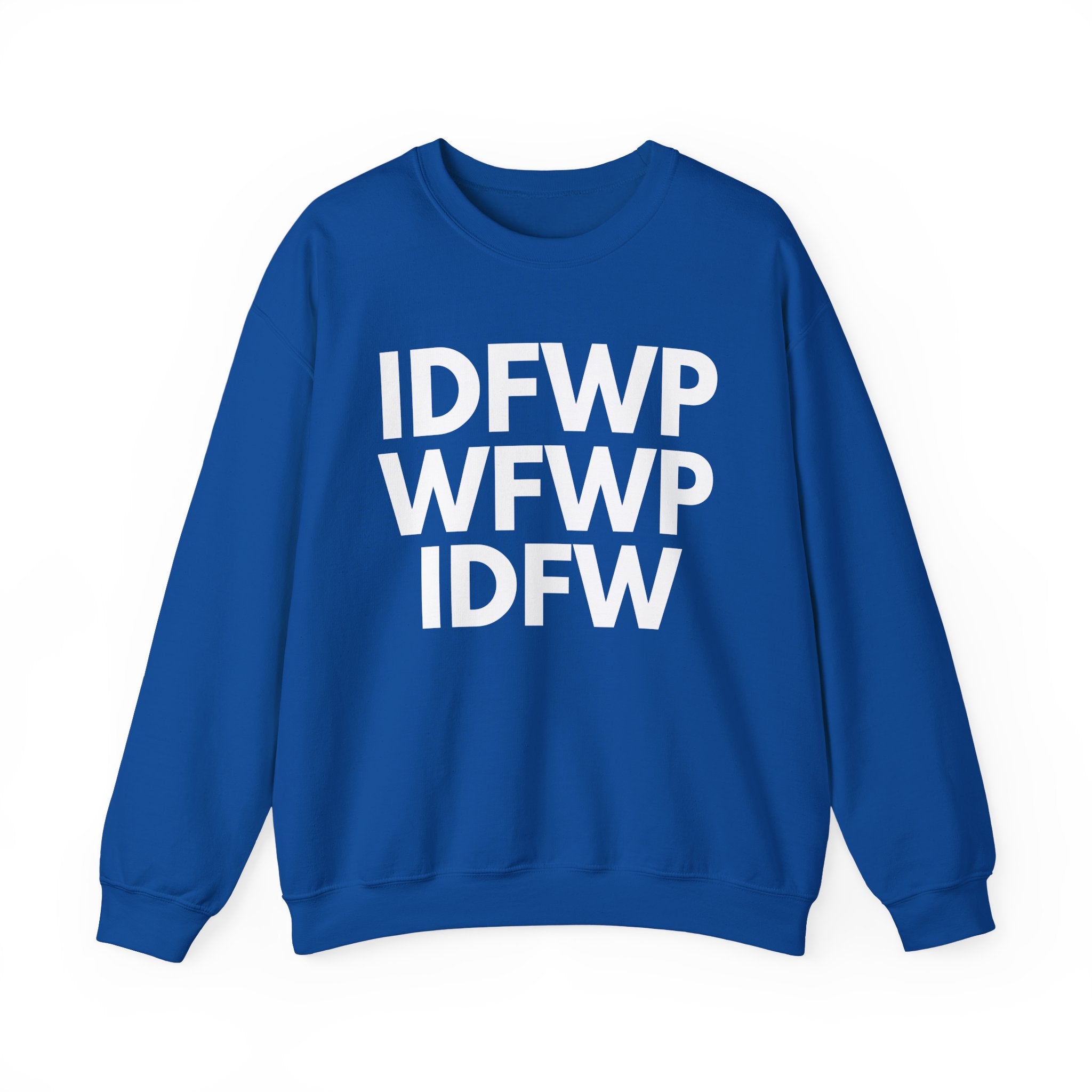 IDFWPWFWPIDFW - Sweatshirt