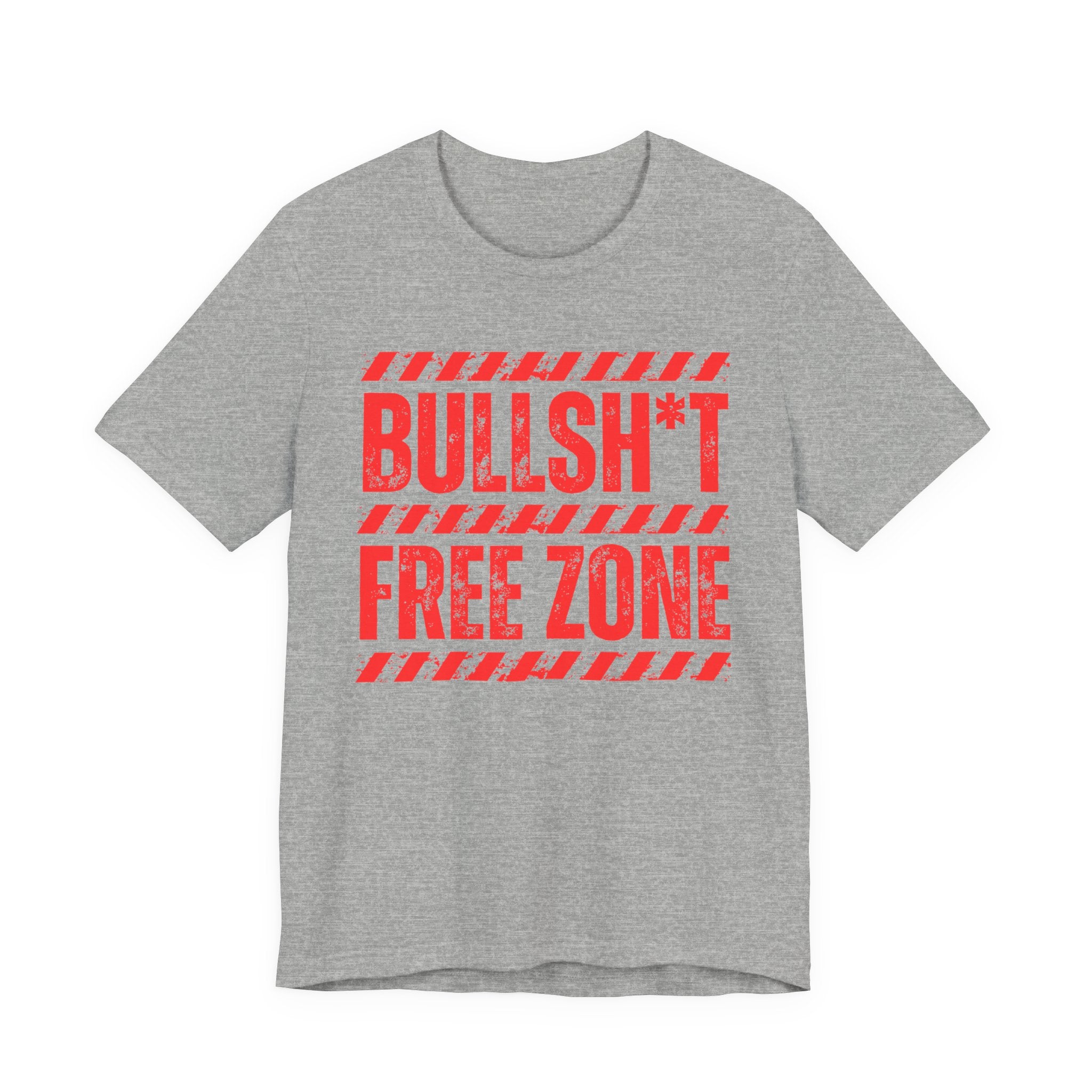 Bullshit Free Zone － Humorous Energy T-shirt