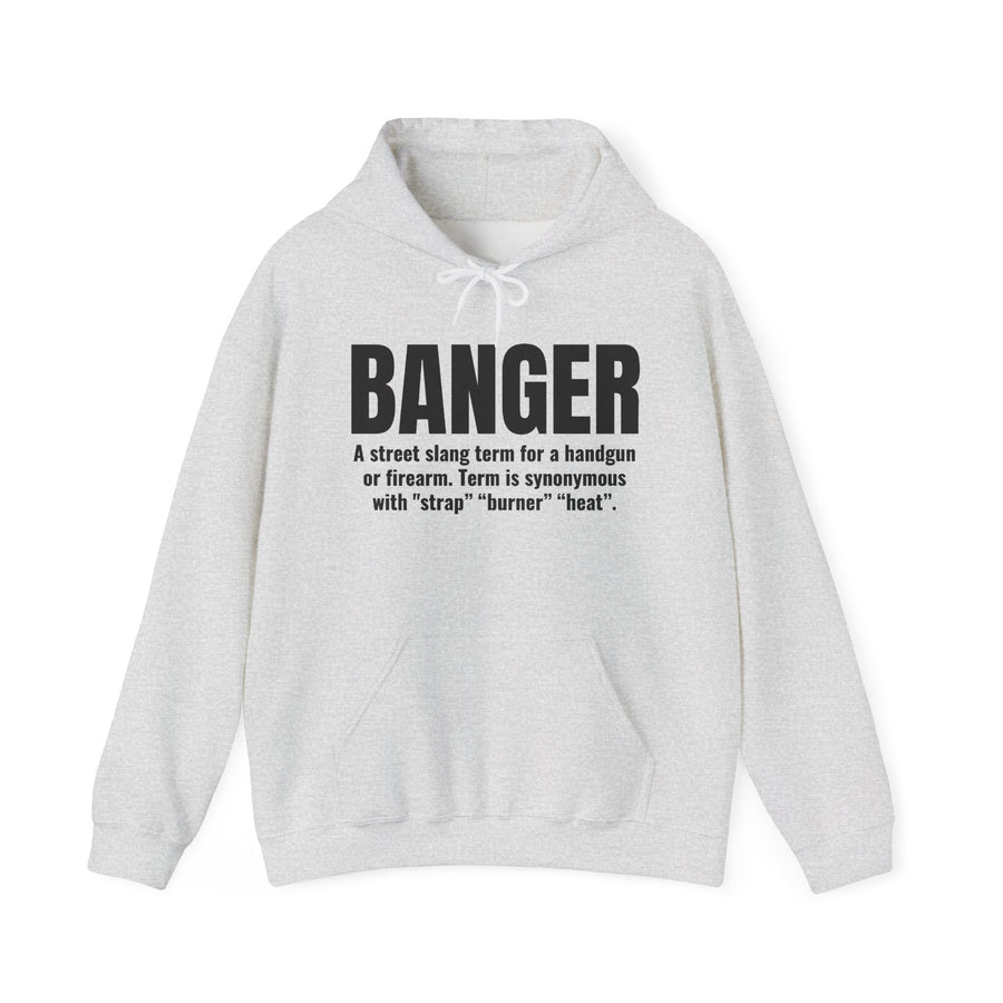 Hoodie in Light Gray with black definition print reading BANGER — dictionary-style definition of a street slang term for a handgun, front view