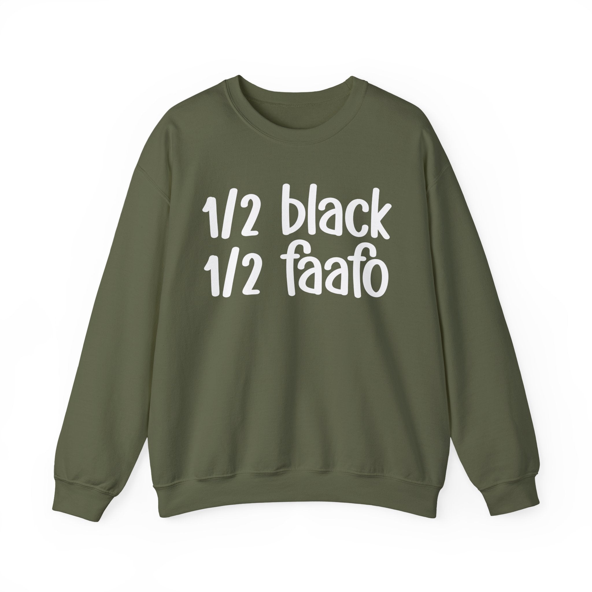 1/2 Black 1/2 FAAFO Sweatshirt