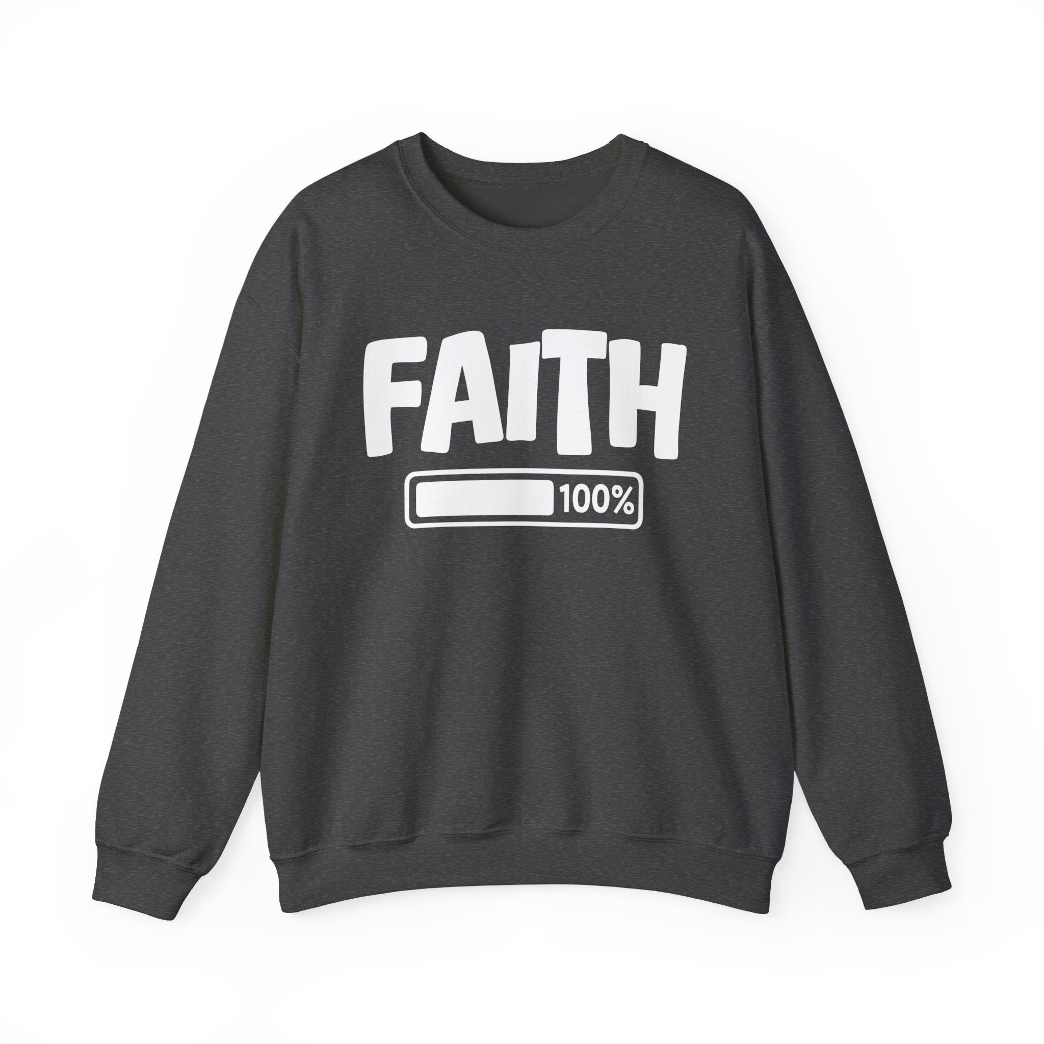 Faith 100% Loaded - Spiritual Sweatshirt