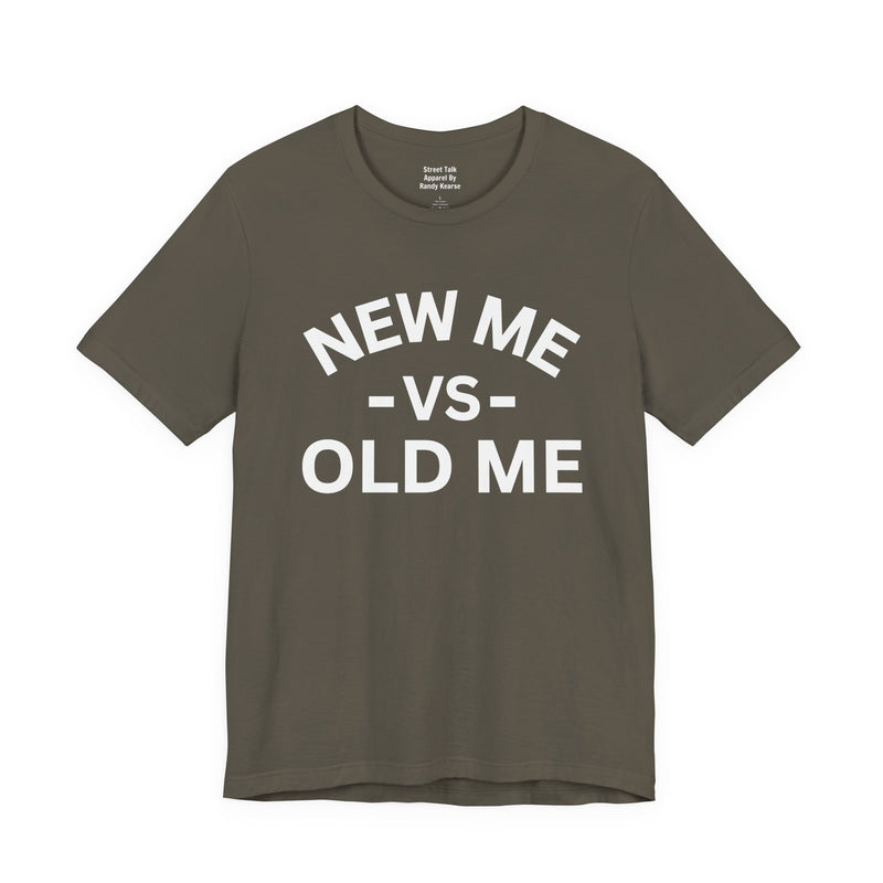 New Me VS Old Me — T-Shirt