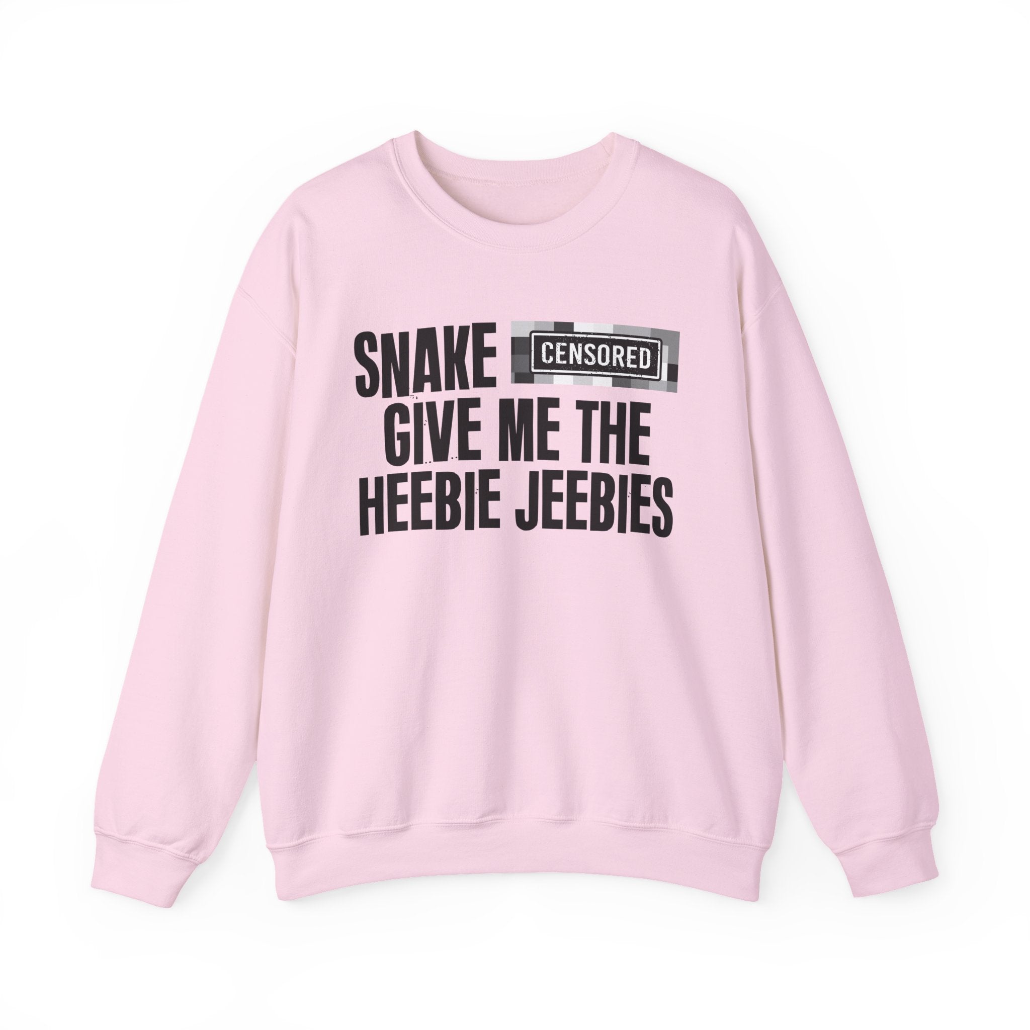 Snake (Censored Bitches) Give Me The Heebie Jeebies" Funny Scary Quote Sweatshirt