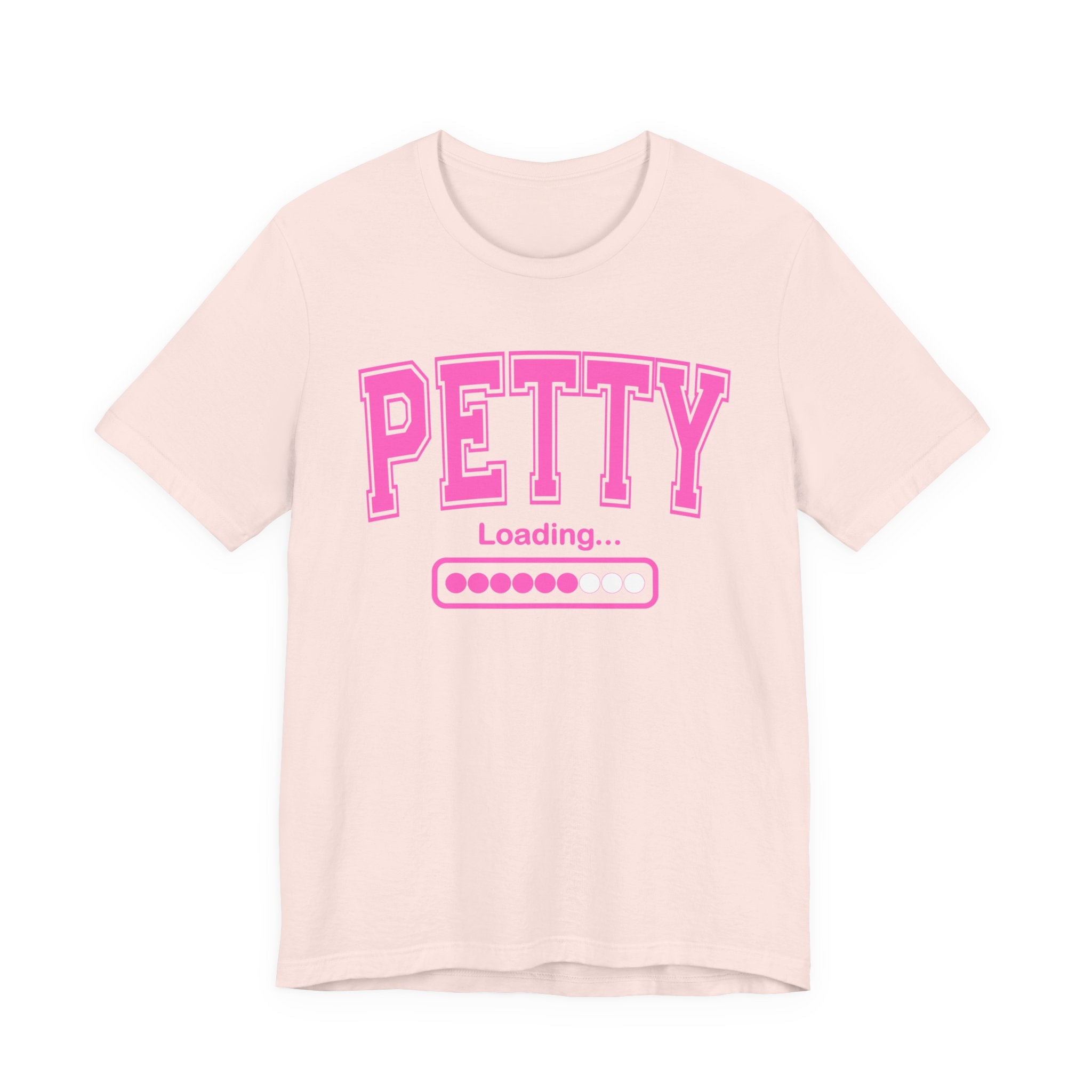 Petty Loading — Pink Varsity Statement T-Shirt