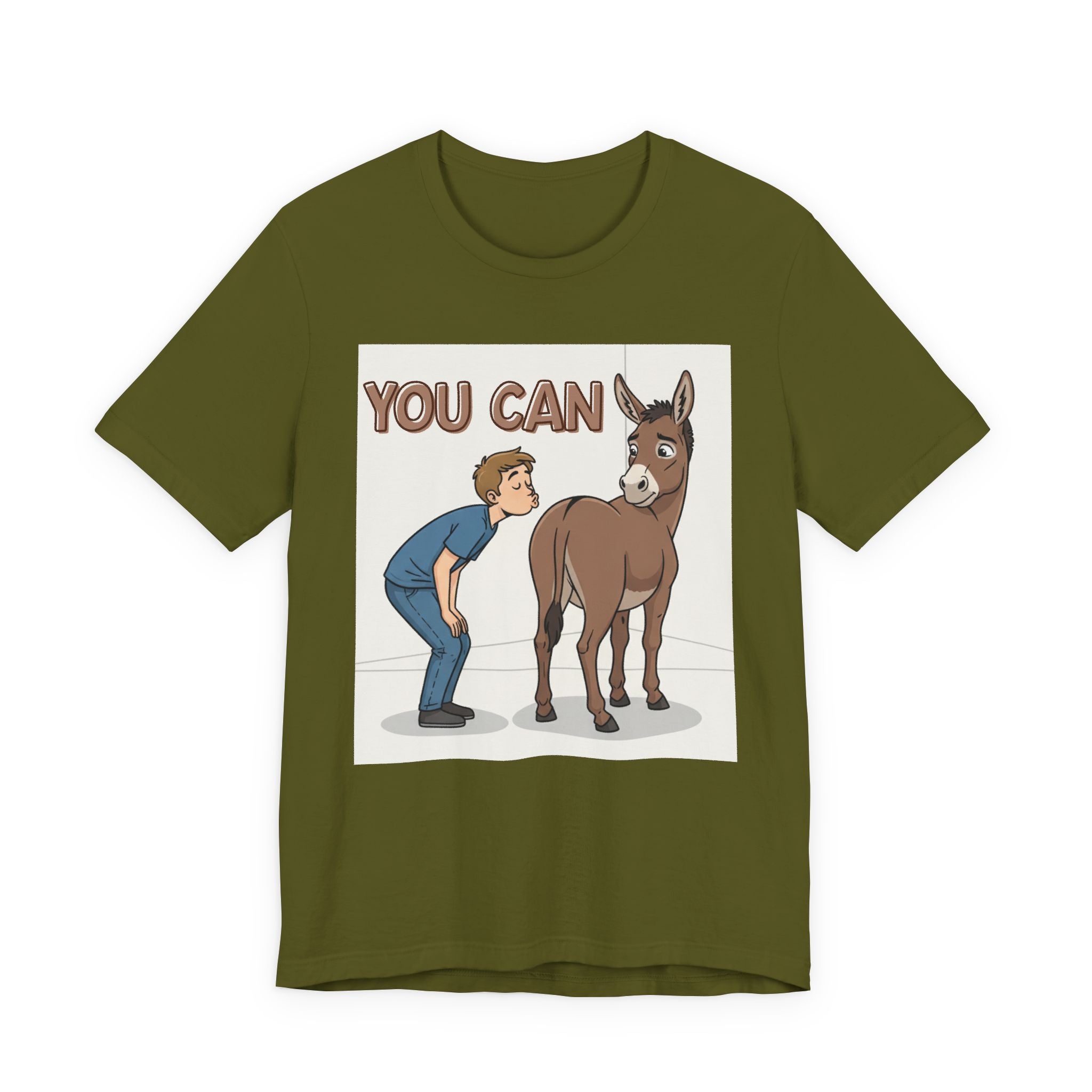 You Can (Kiss My Ass) T-Shirt