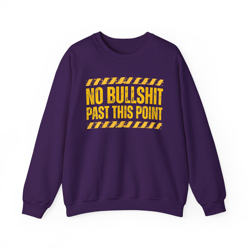 No Bullshit Past This Point－Boundaries Setting Statement Sweatshirt