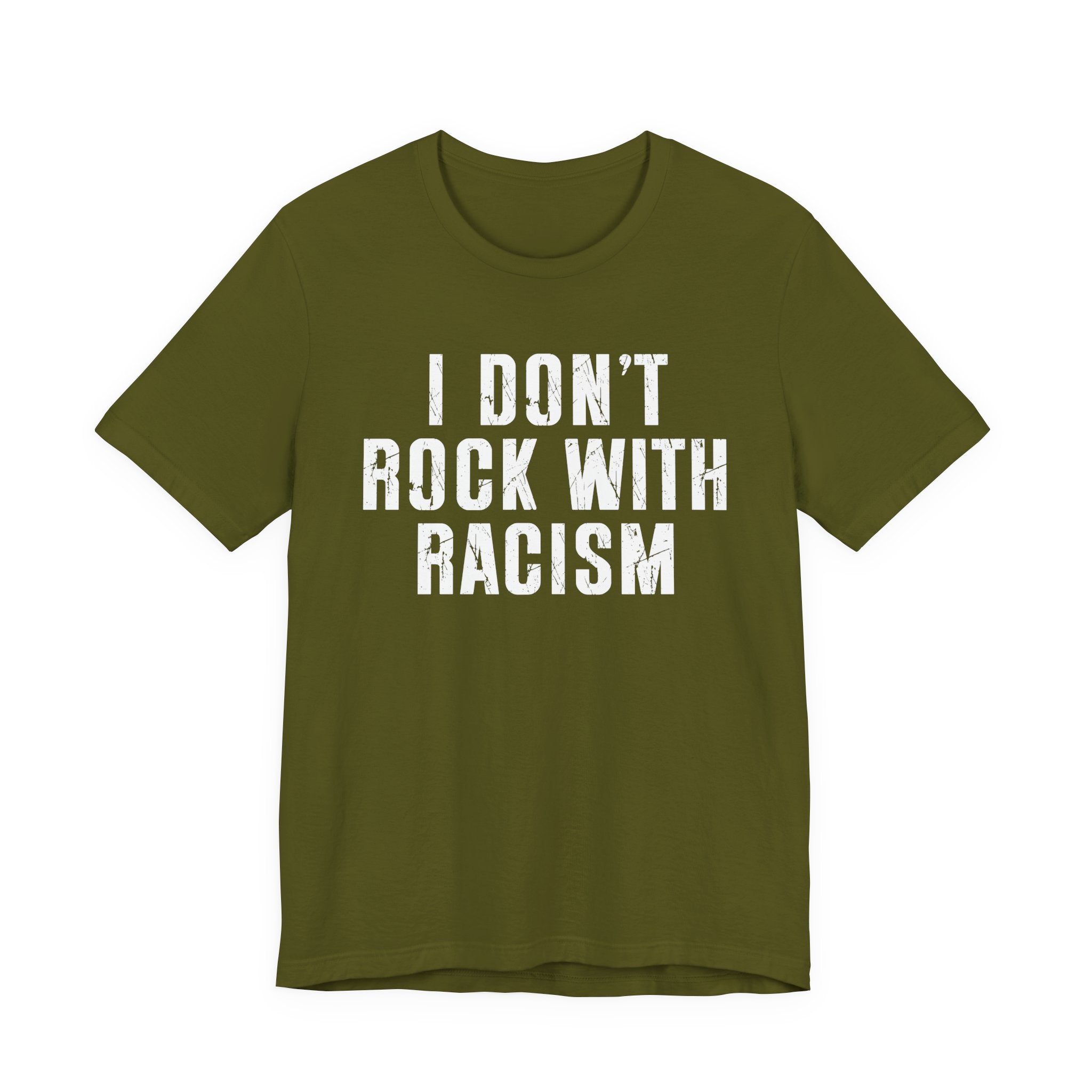 I Don't Rock With Racism T-Shirt