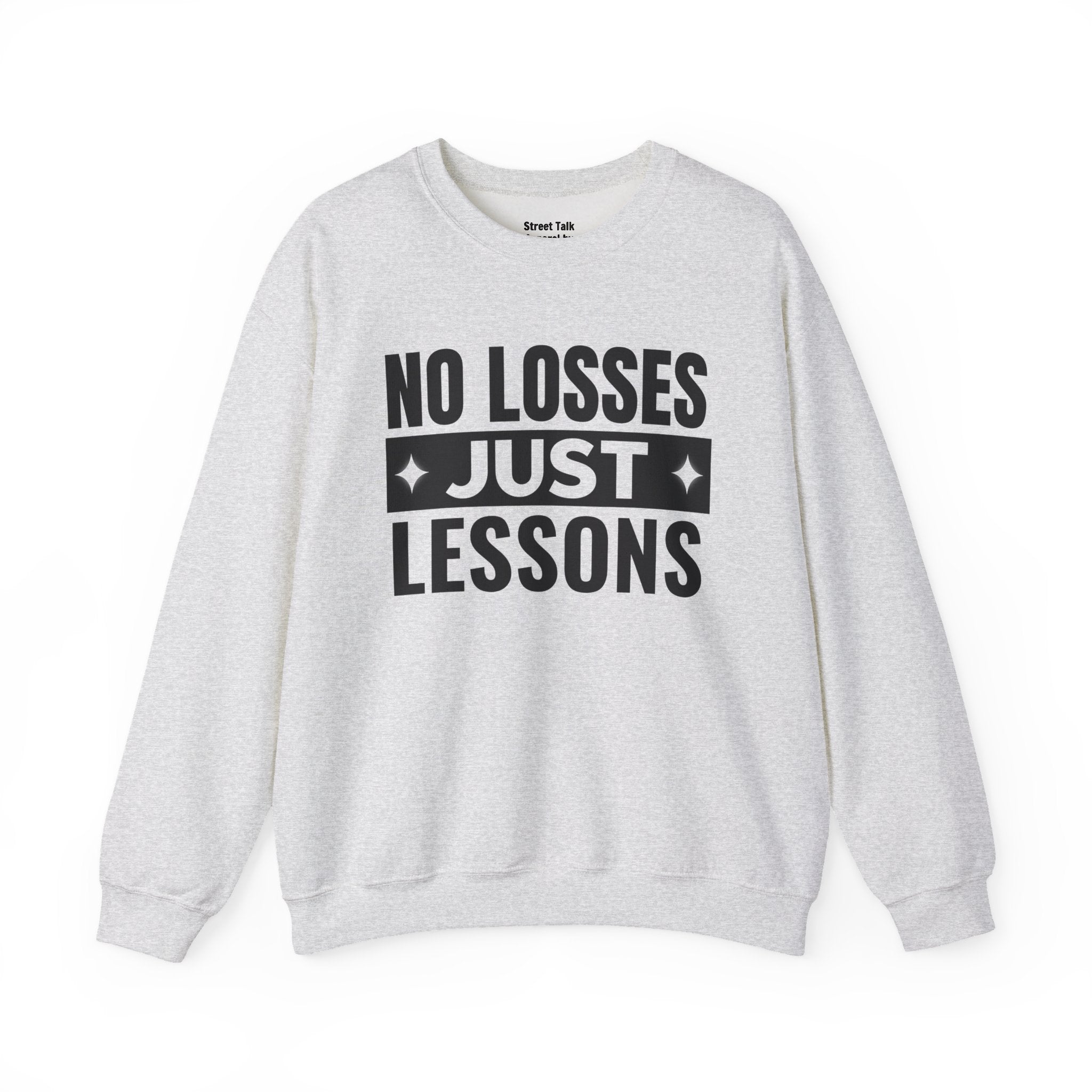 No Losses Just Lessons Sweatshirt