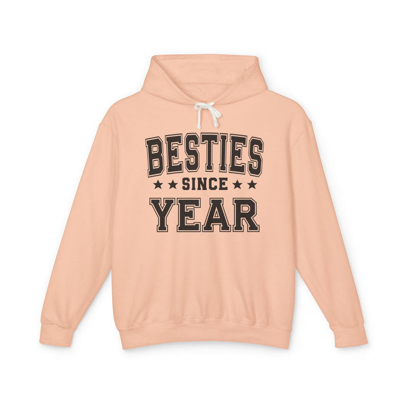 Besties Since (Personalized Date) — Friendship Milestone Hoodie