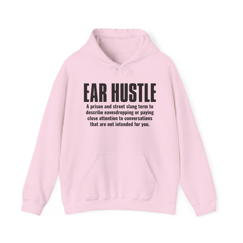 Ear Hustle — Street Slang Definition Hoodie