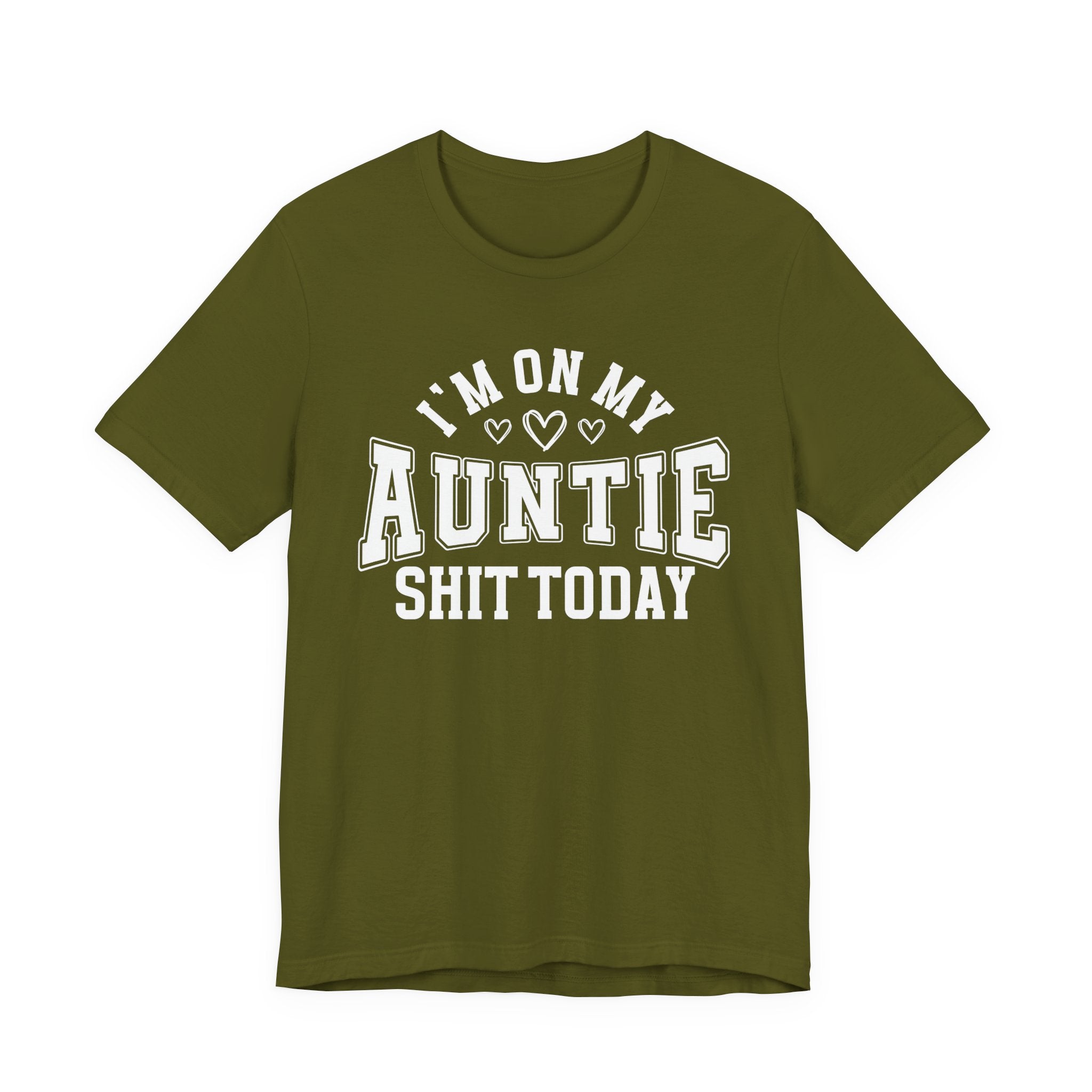 I'm On My Auntie Shit Today — T-Shirt