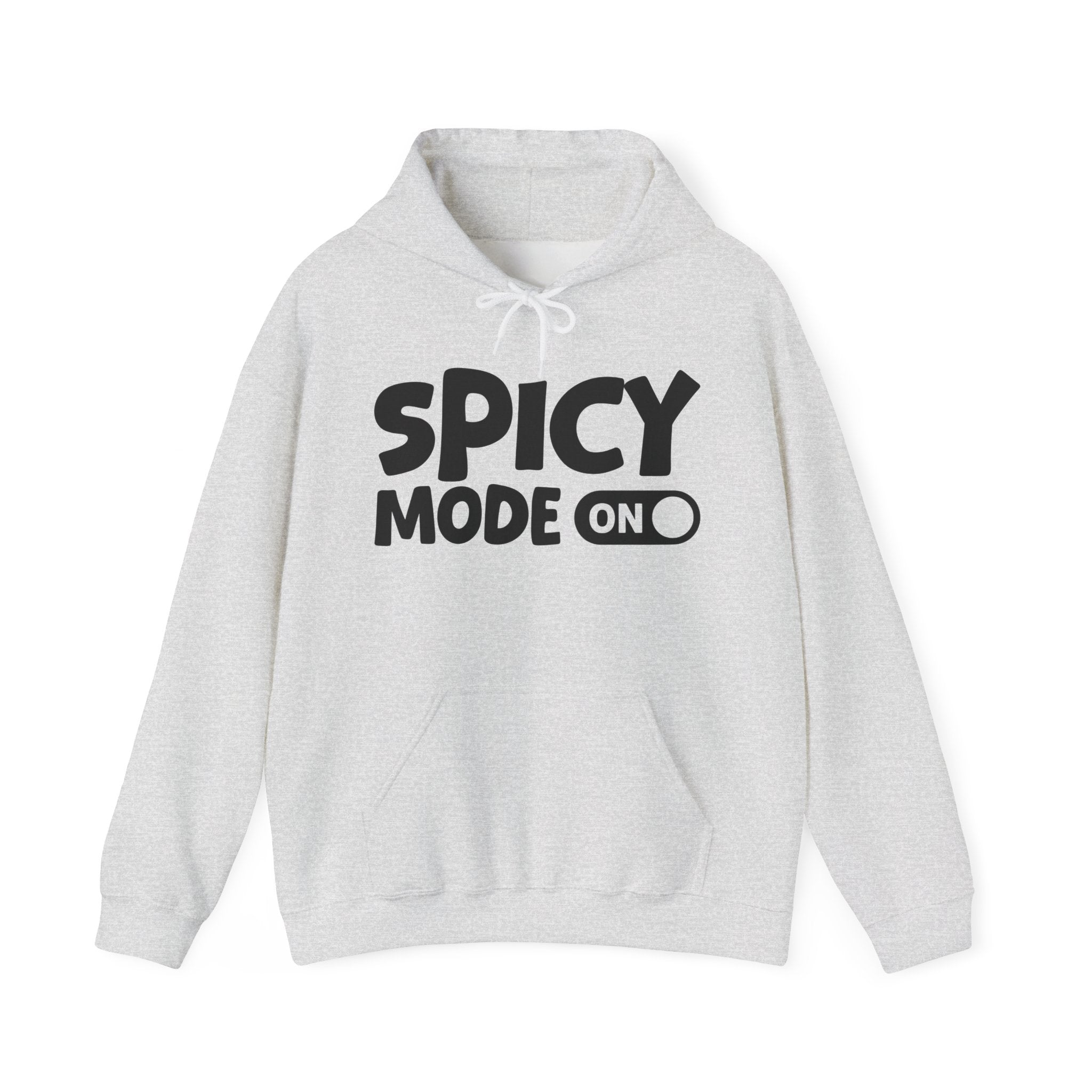 Spicy Mode On — Motivational Positive Graphic Hoodie