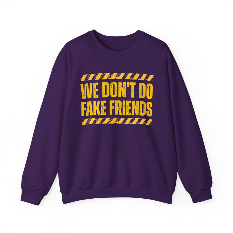 We Don't Do Fake Friends－Couples Boundary Sweatshirt