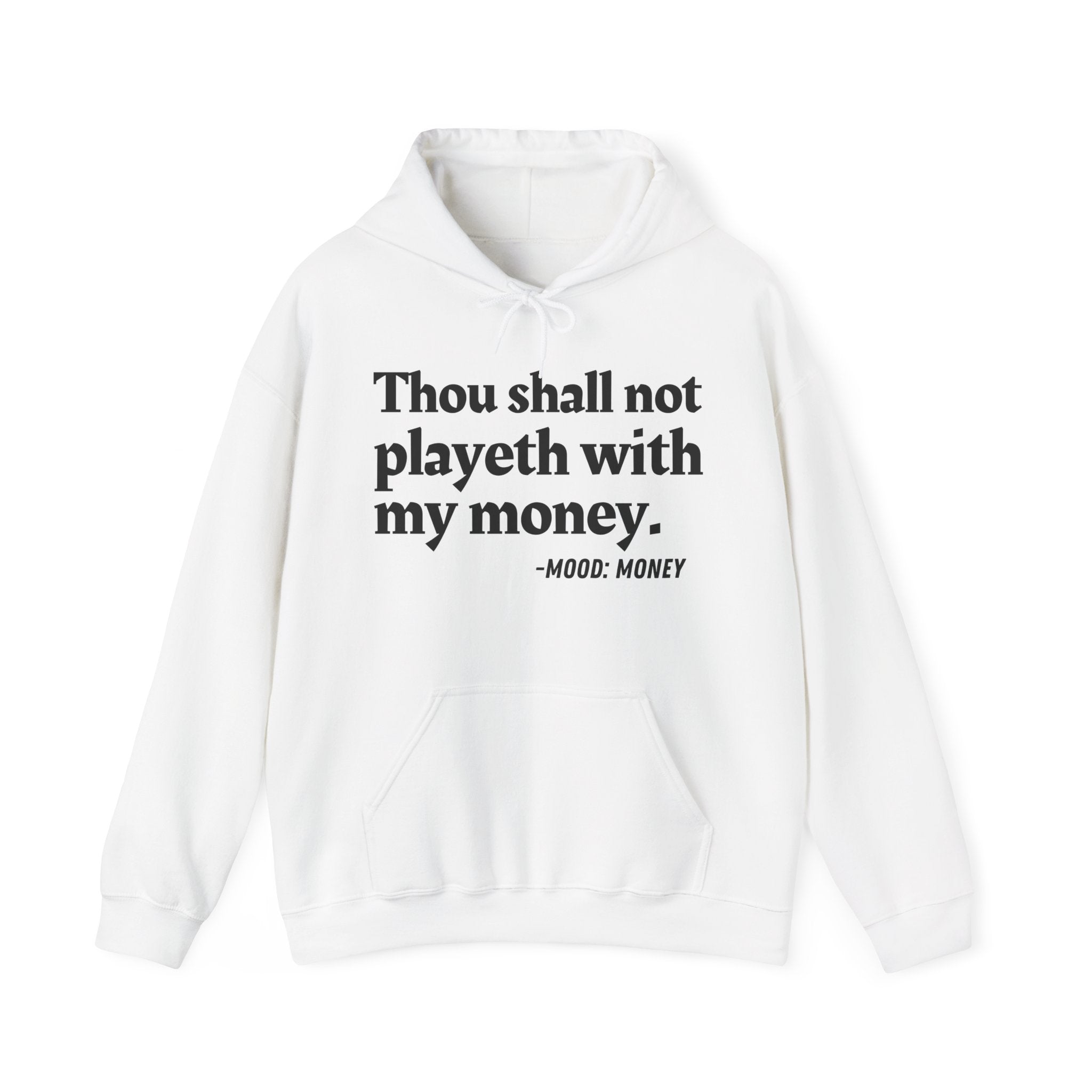 Thou shall not playeth with my money — Vintage Hoodie