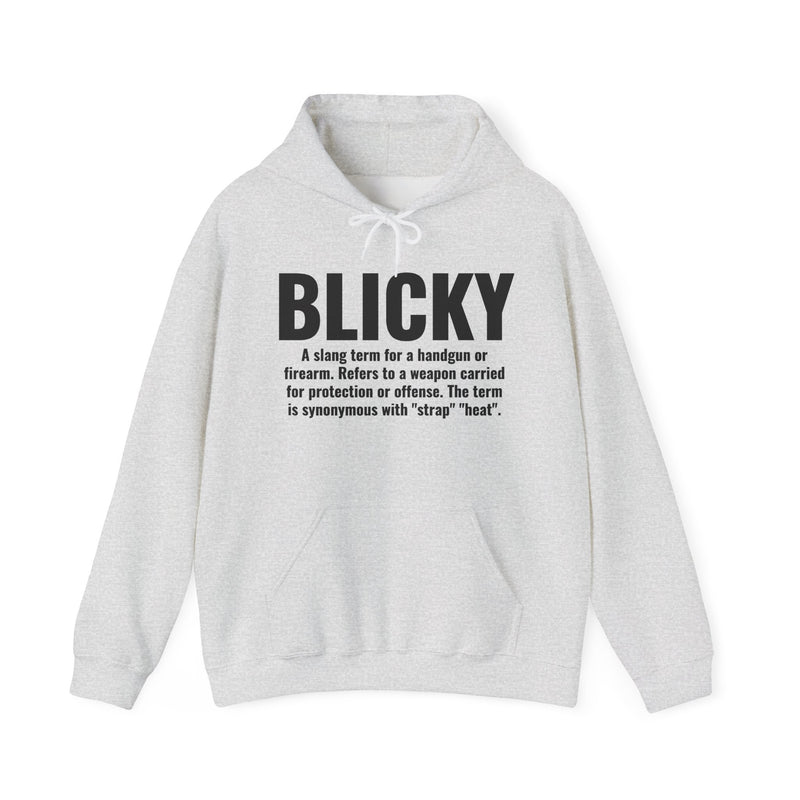 Blicky — Criminal Slang Definition Hoodie