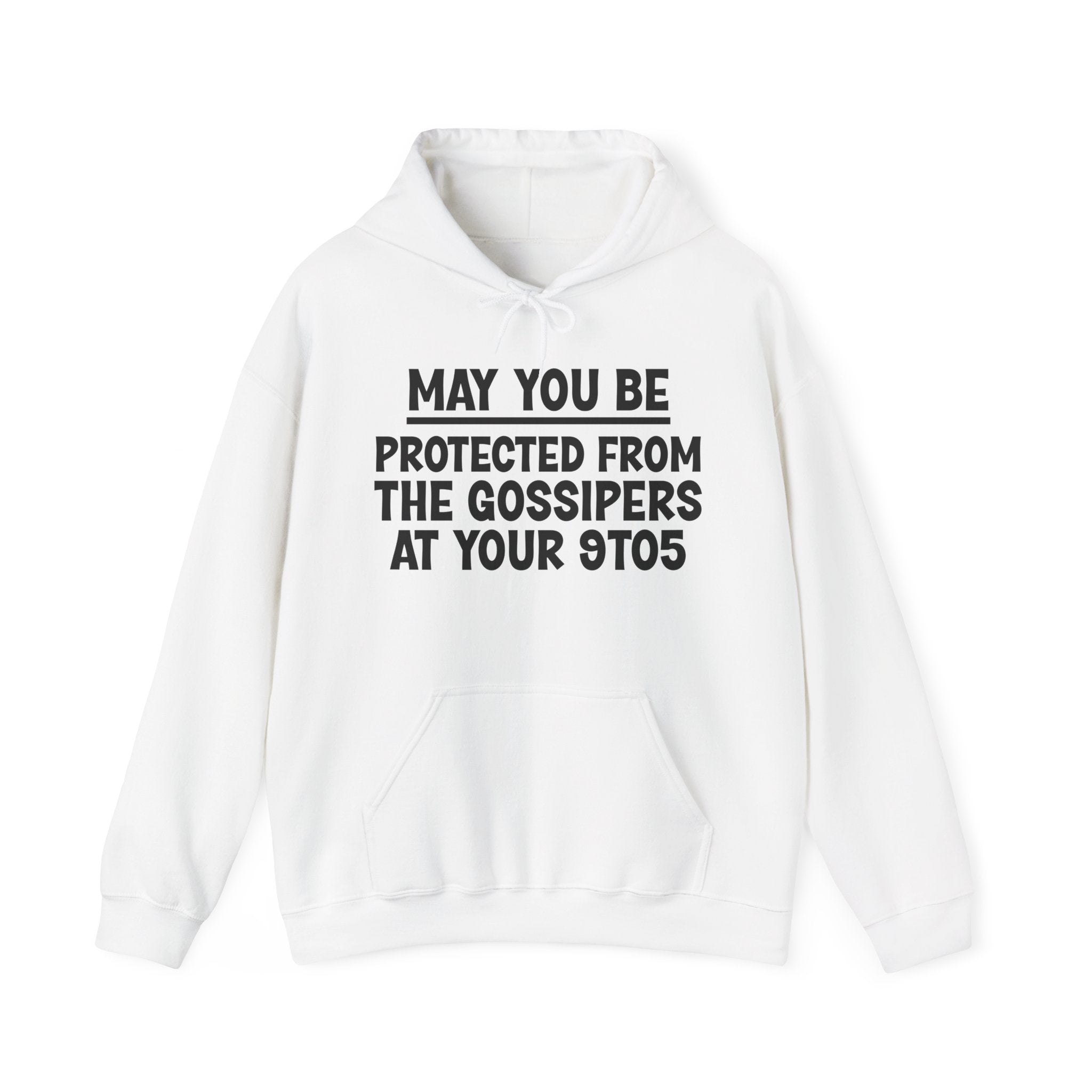 May You Be Protected  From Gossipers At Your 9To5 Sarcastic Wish Inspired Hoodie